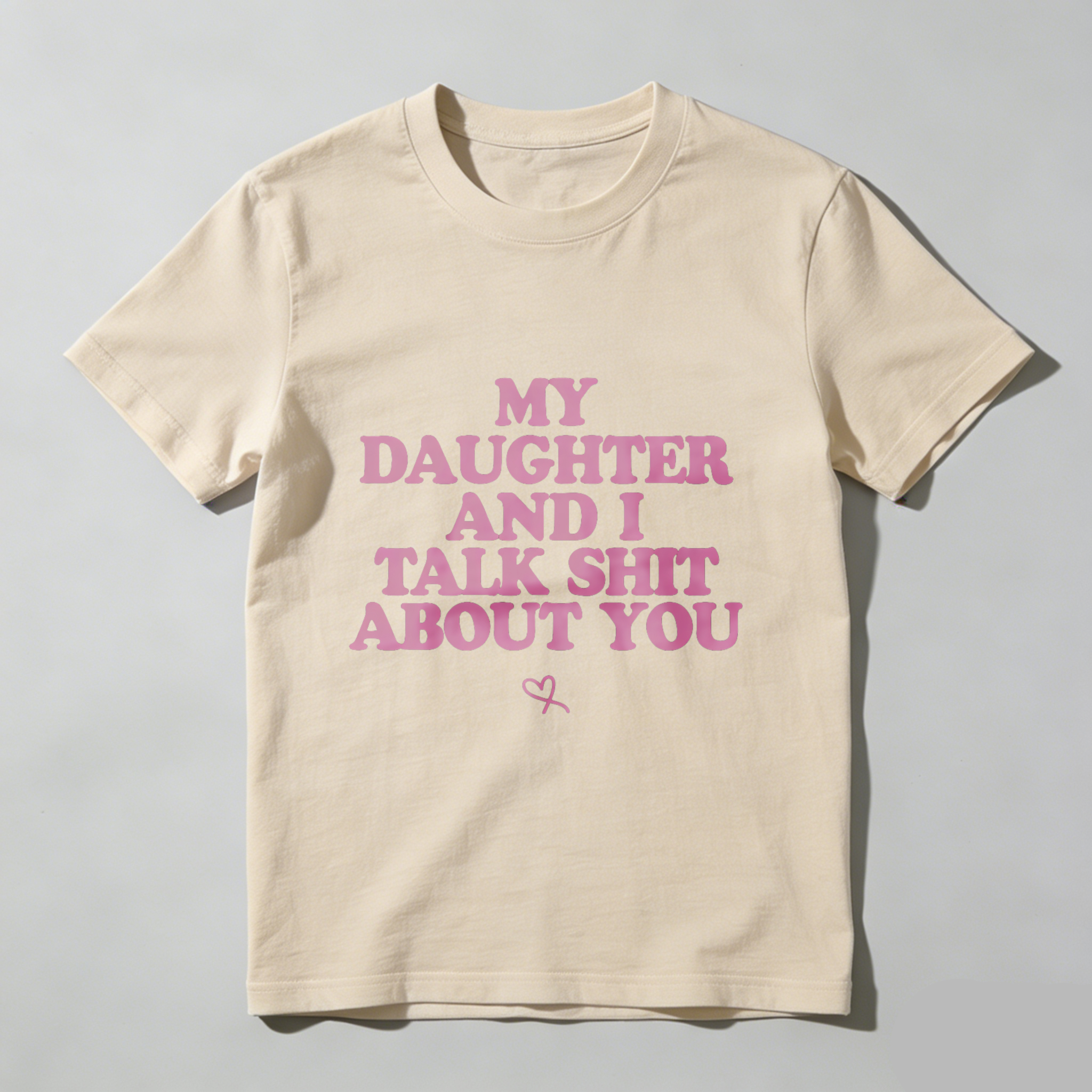 TEECURENT My Daughter And I Talk Shit About You T Shirt For Women Funny Mother Daughter Gift Pink Text Black Tee
