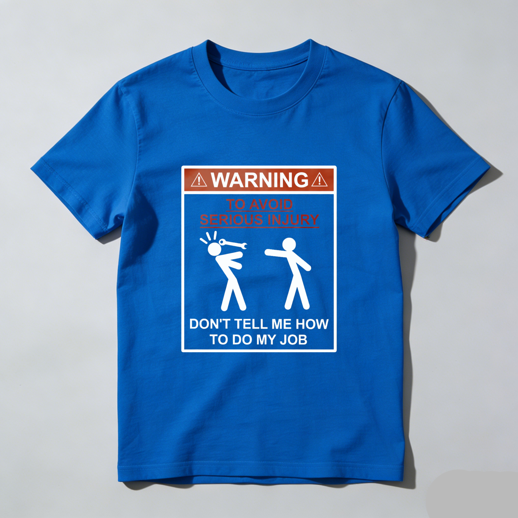 TEECURENT Warning Sign T Shirt Don T Tell Me How To Do My Job Funny Work Safety Humor Graphic Tee For Men And Women WOMEN