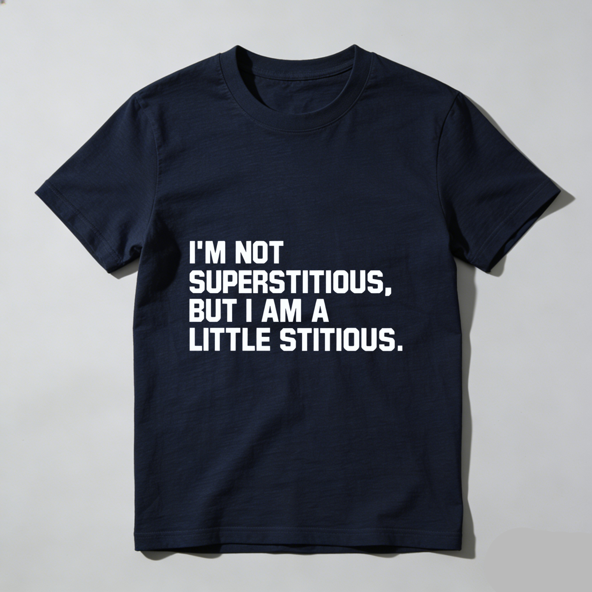 TEECURENT I Am Not Superstitious But I Am A Little Stitious T Shirt Funny Humor Quote Men Women Casual Top WOMEN