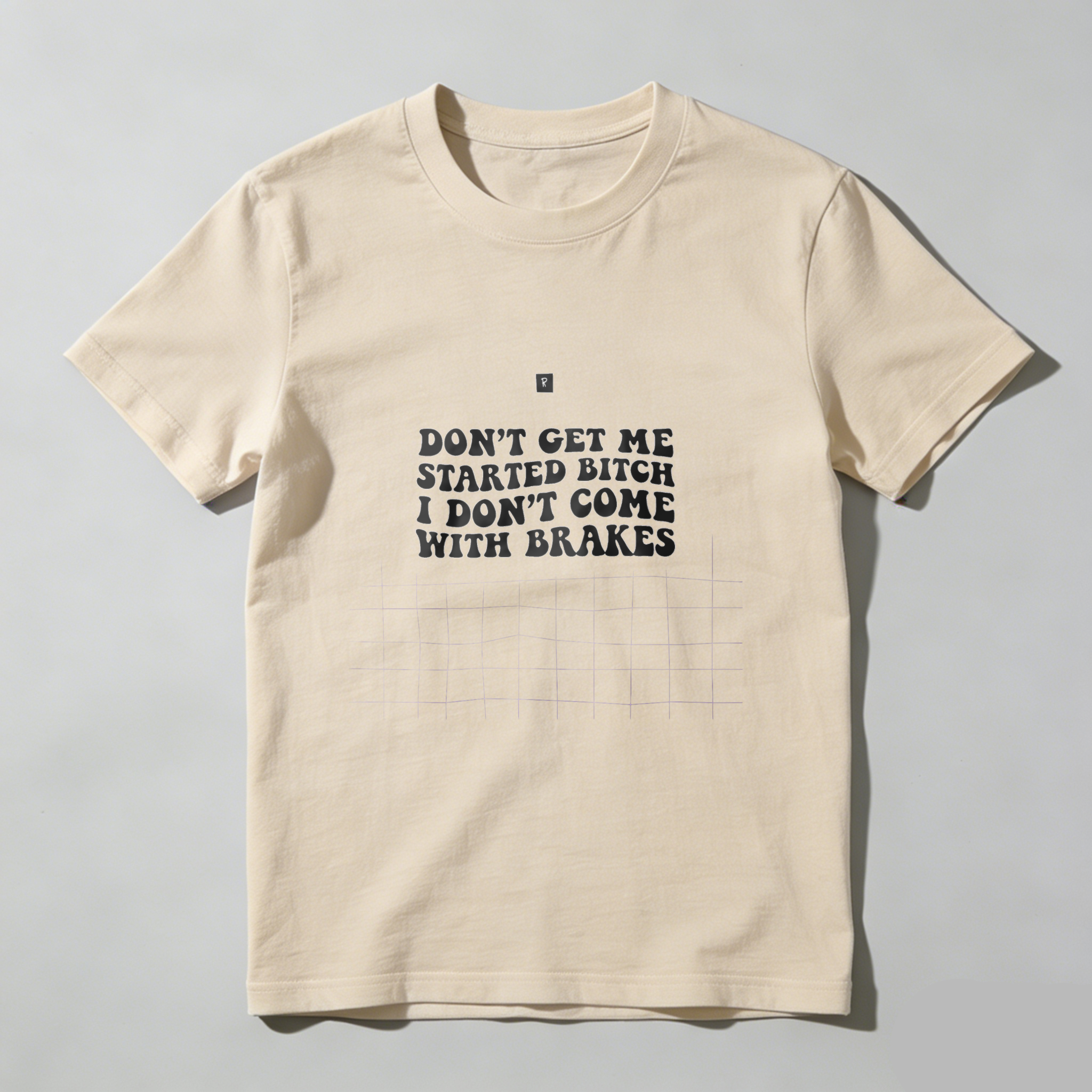 TEECURENT Dont Get Me Started Bitch I Dont Come With Brakes T Shirt Funny Sassy Statement Graphic Tee For Men Women Unisex Casual Wear WOMEN