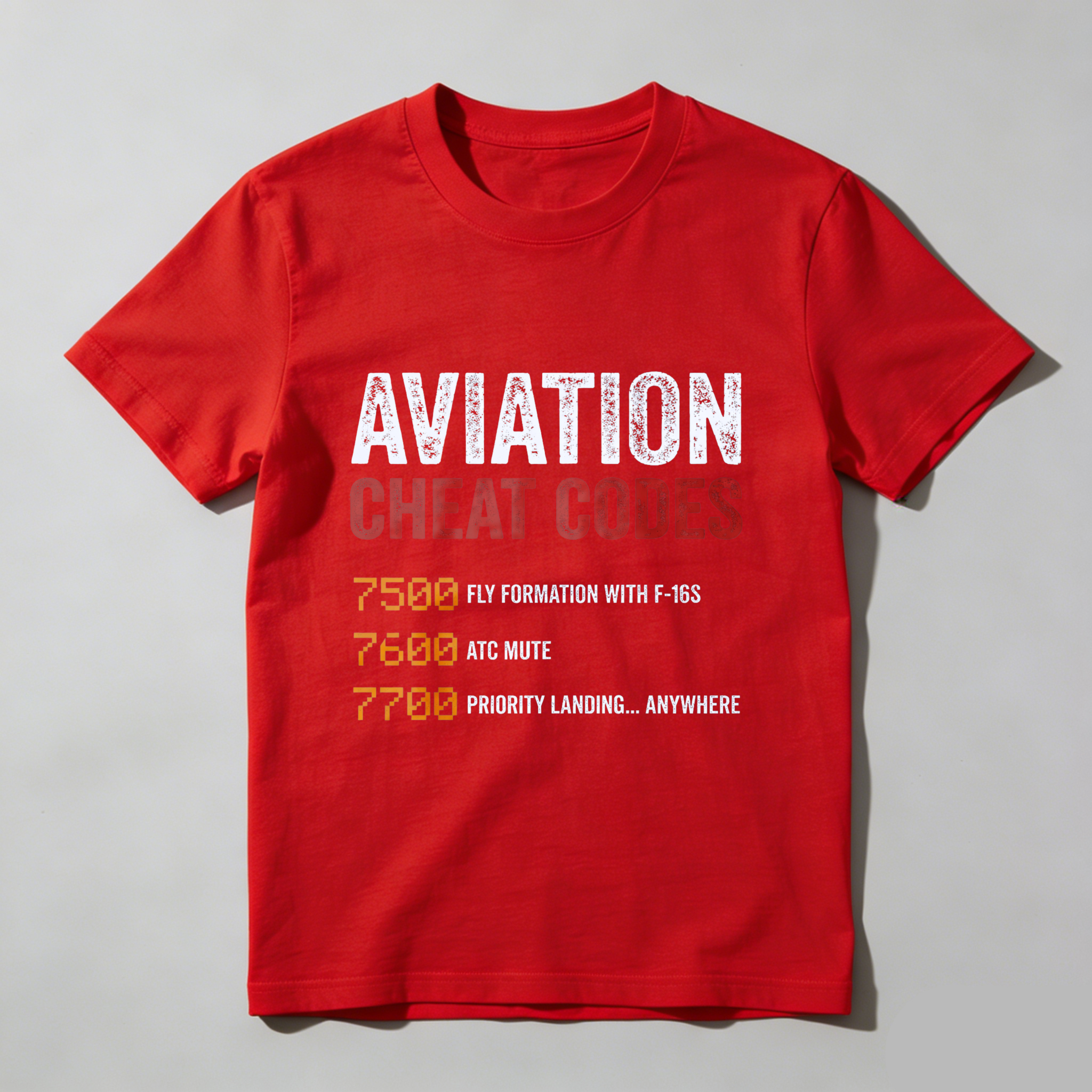 Aviation Cheat Codes T Shirt Fly Formation With F 16s Atc Mute Priority Landing Anywhere Aviator Gift For Pilots And Airplane Enthusiasts