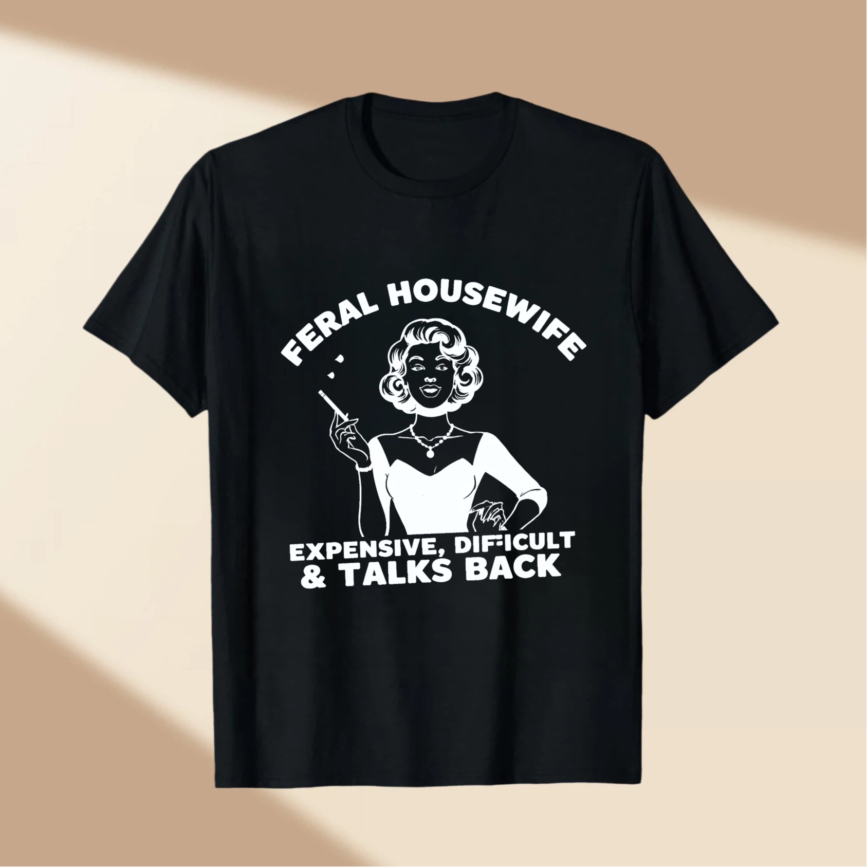 TEECURENT Feral Housewife Expensive Difficult And Talks Back Vintage Style T Shirt For Women And Men Retro Humor Graphic Tee WOMEN