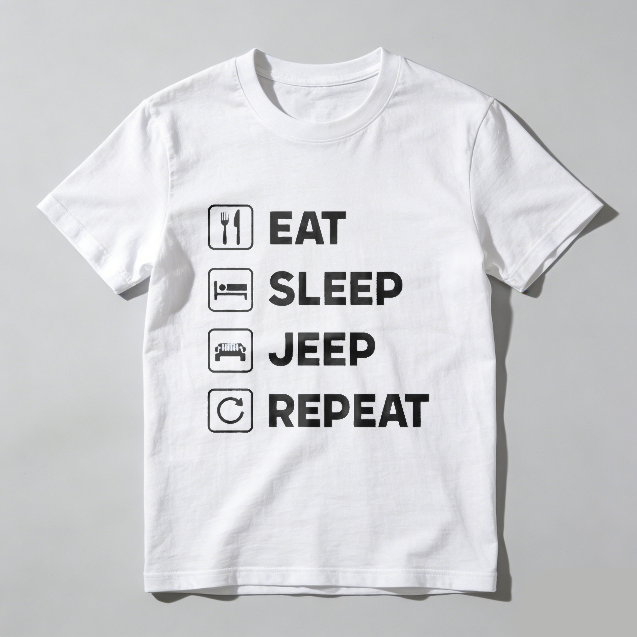 Eat Sleep Jeep Repeat T Shirt For Jeep Enthusiasts And Off Road Adventure Lovers