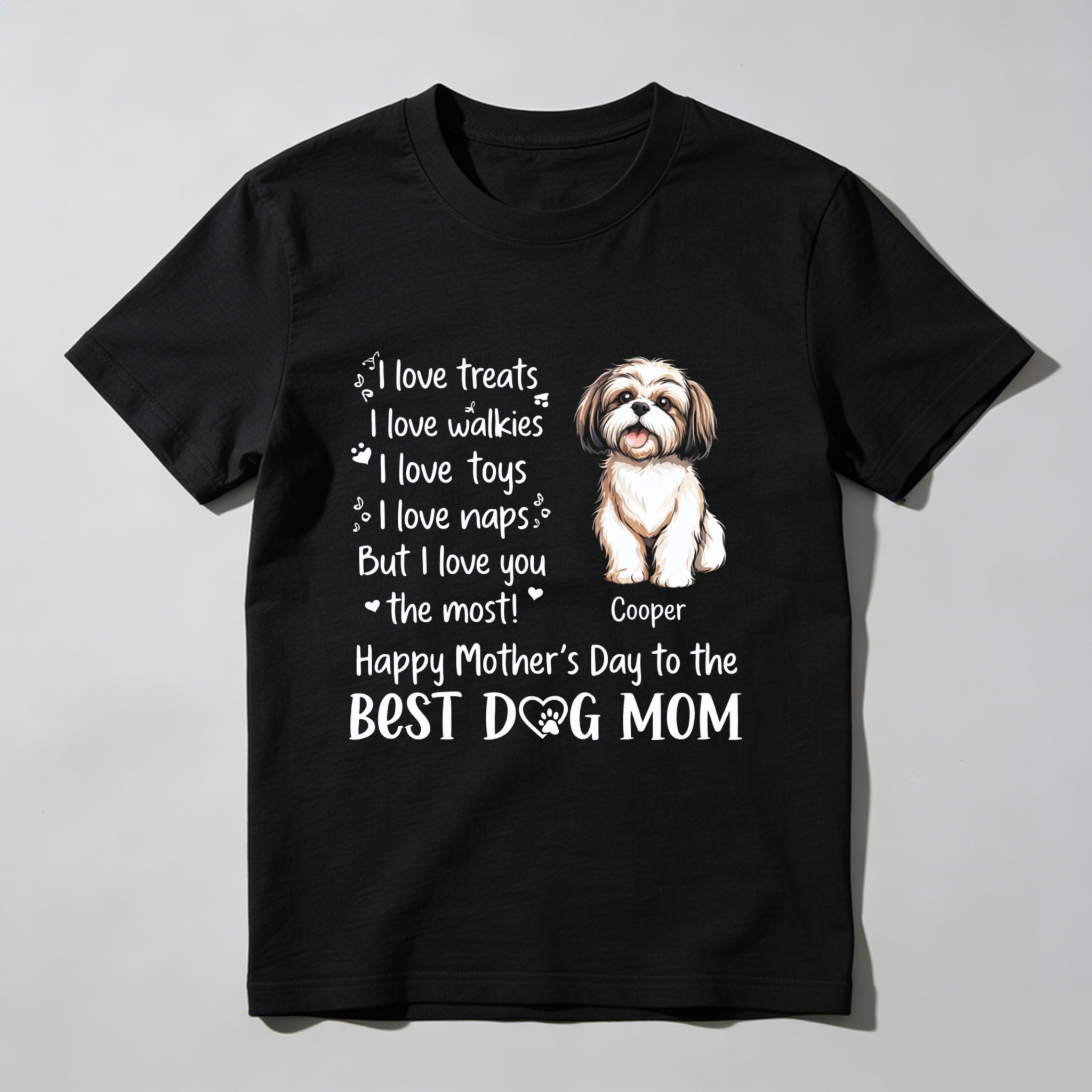 TEECURENT Happy Mothers Day To The Best Dog Mom T Shirt With Shih Tzu Design And Personalized Name Cooper I Love Treats Walkies Toys Naps But I Love You The Most Gift For Dog Lover WOMEN