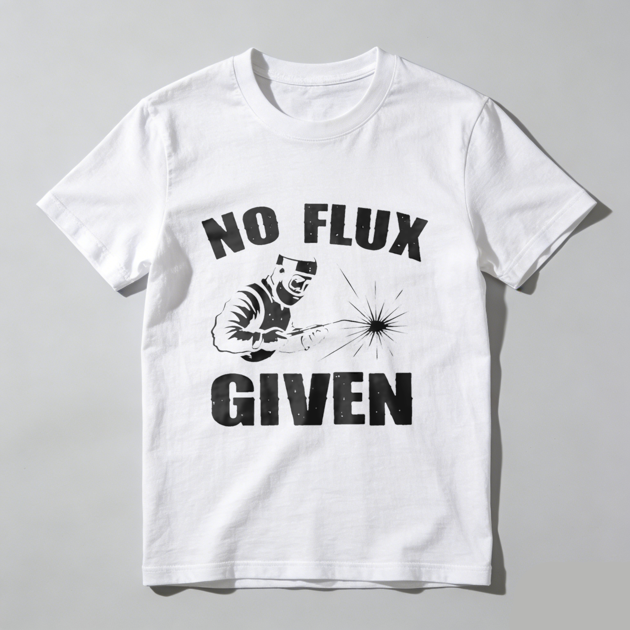 No Flux Given Welder T Shirt Funny Welding Gift For Men And Women With Welding Spark Design