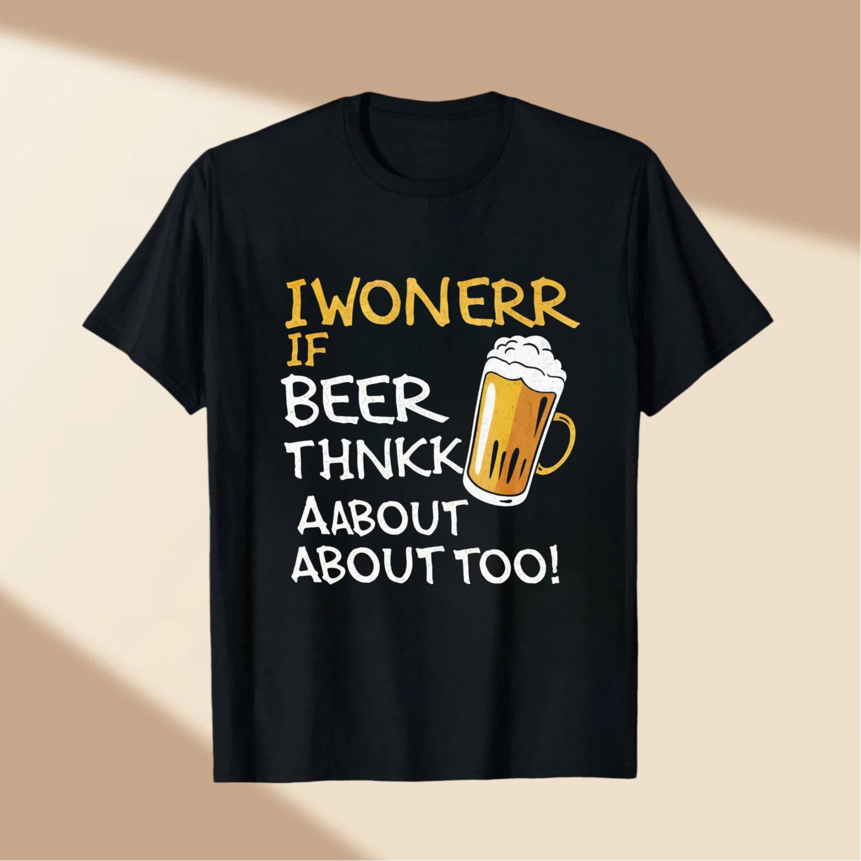 TEECURENT I Wonerr If Beer Thnkk About About Too Funny Beer Lover T Shirt Humorous Drinking Quote Graphic Tee For Men And Women WOMEN