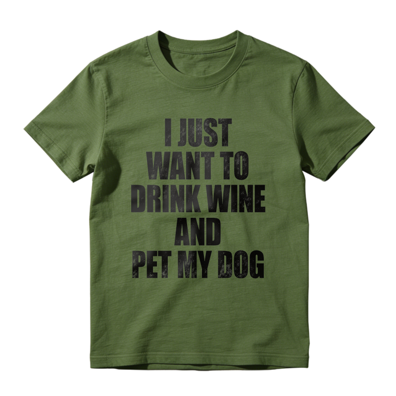 I Just Want To Drink Wine And Pet My Dog Unisex Classic T-shirt