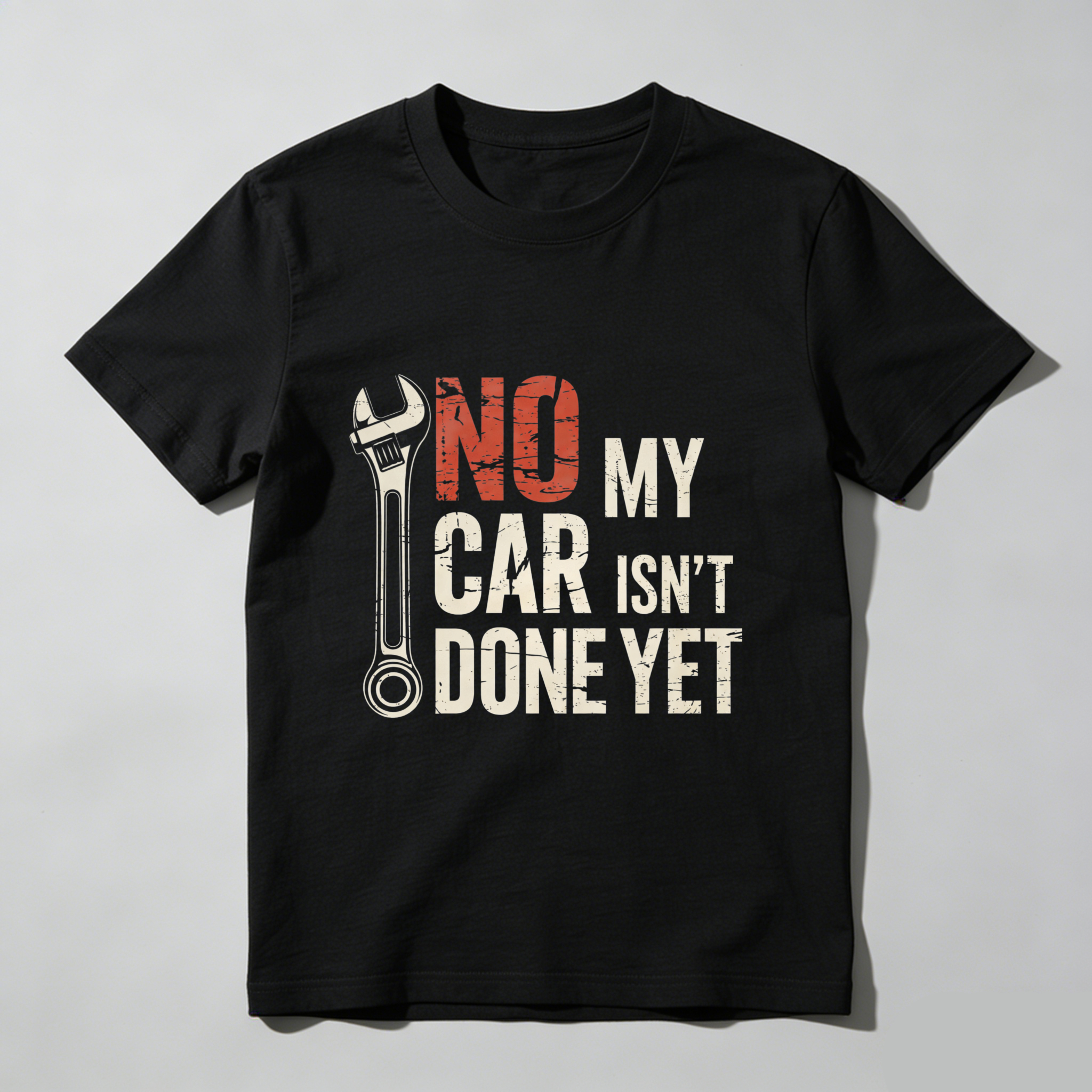 No My Car Isn't Done Yet Mechanic T Shirt With Wrench Graphic For Auto Repair Enthusiasts