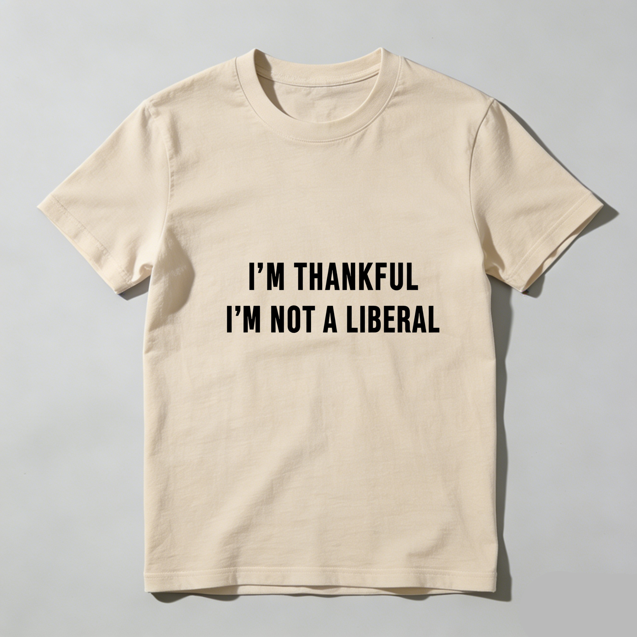 TEECURENT Im Thankful Im Not A Liberal Pure Cotton Short Sleeve T Shirt-TeeCurent