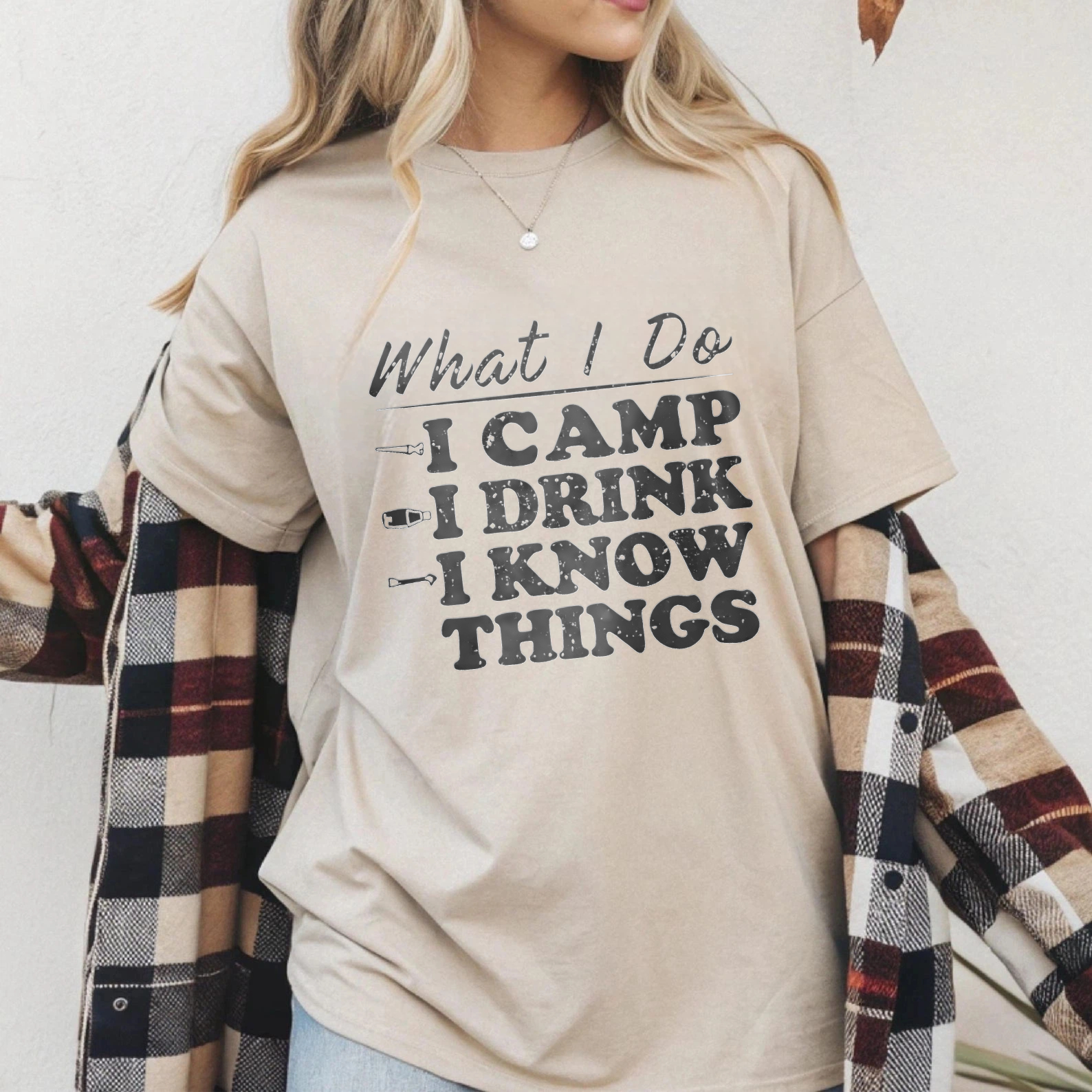TEECURENT What I Do I Camp I Drink I Know Things T Shirt Camping Outdoor Adventure Funny Quote Graphic Tee WOMEN