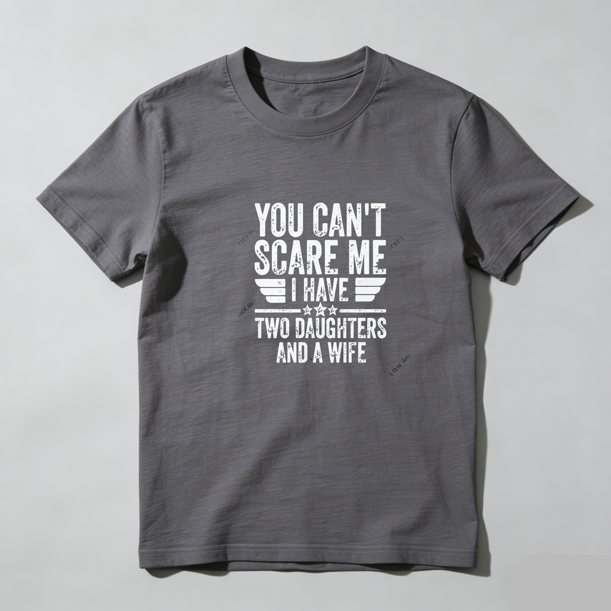 TEECURENT You Cant Scare Me I Have Two Daughters And A Wife Pure Cotton Short Sleeve T Shirt-TeeCurent