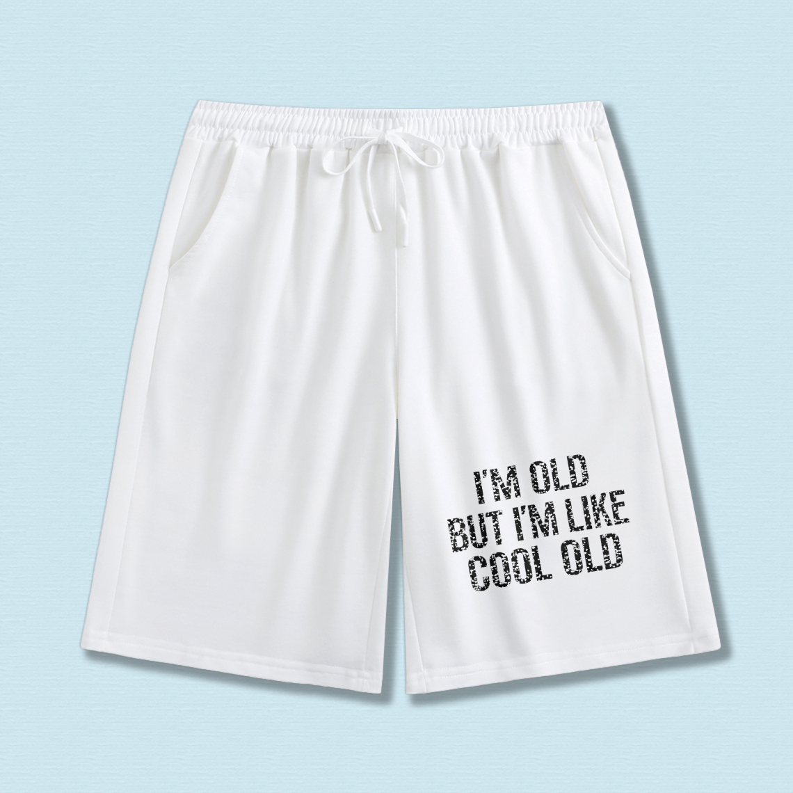 TEECURENT I M Old But I M Like Cool Old Men S Sport Shorts Casual Drawstring Pants For Summer Workout Running And Gym Wear
