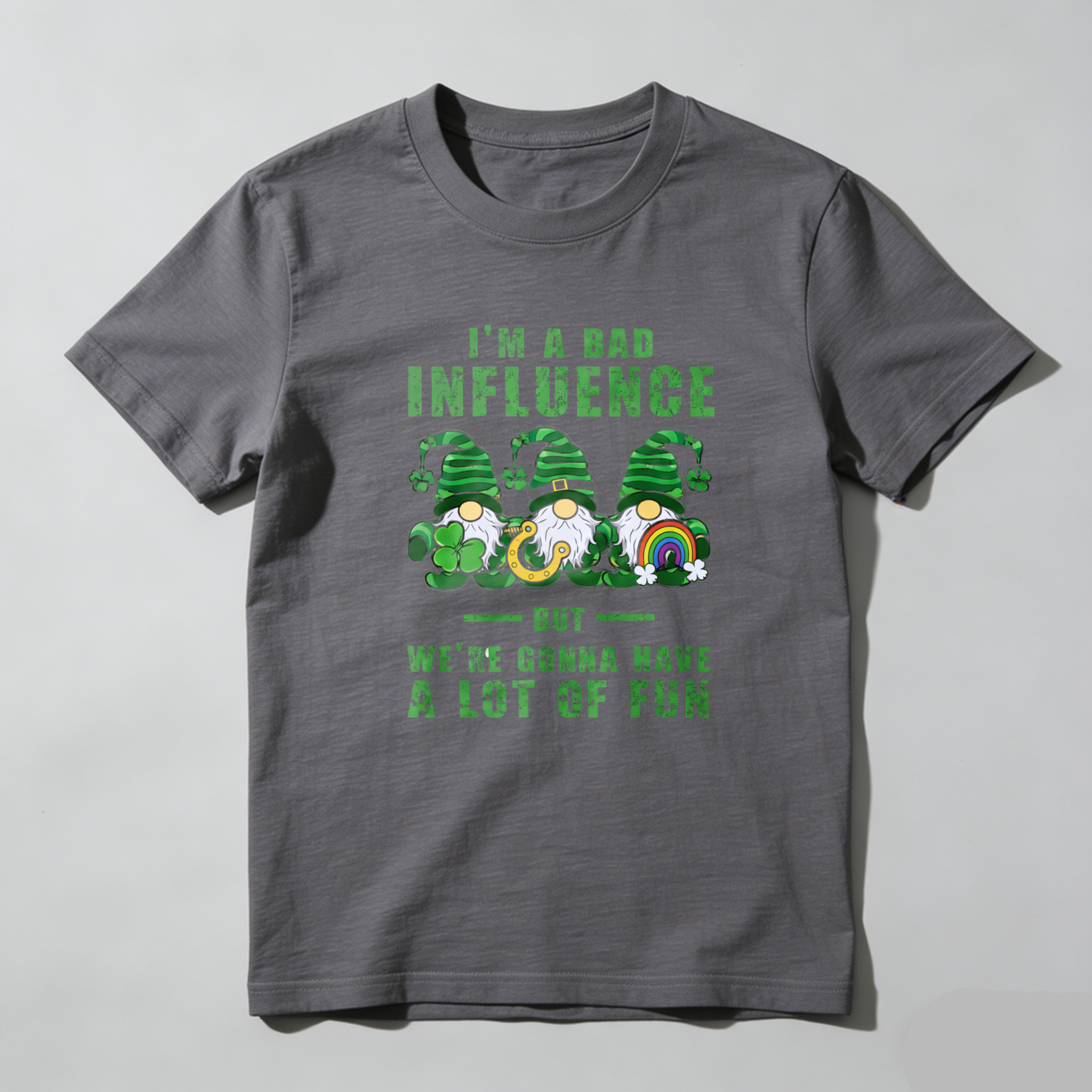 TEECURENT I M A Bad Influence But Were Gonna Have A Lot Of Fun St Patrick S Day Gnome T Shirt