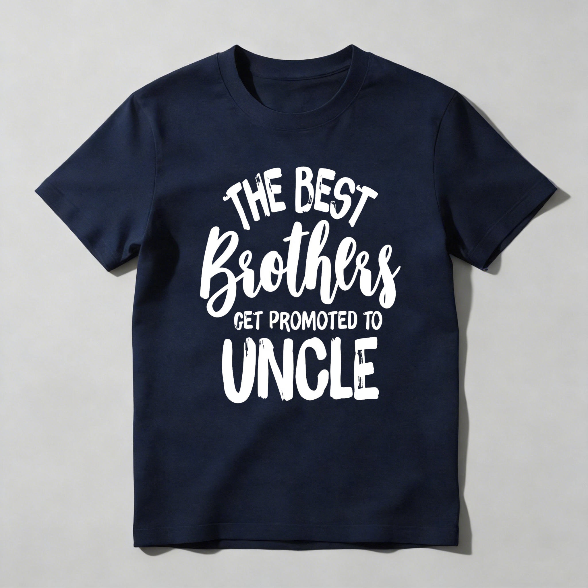 The Best Brothers Get Promoted To Uncle Unisex Classic T-shirt