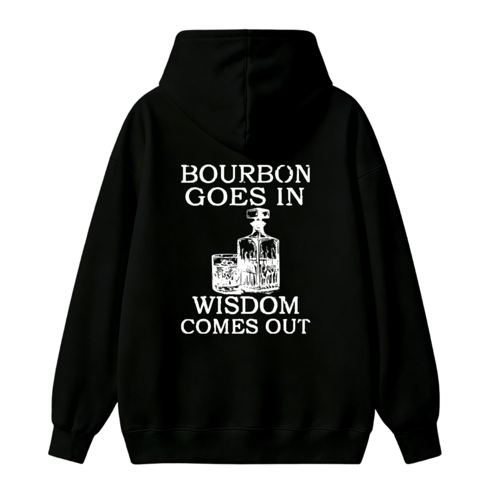 Bourbon Goes In Wisdom Comes Out Whiskey Bottle Graphic Unisex Classic Hoodie