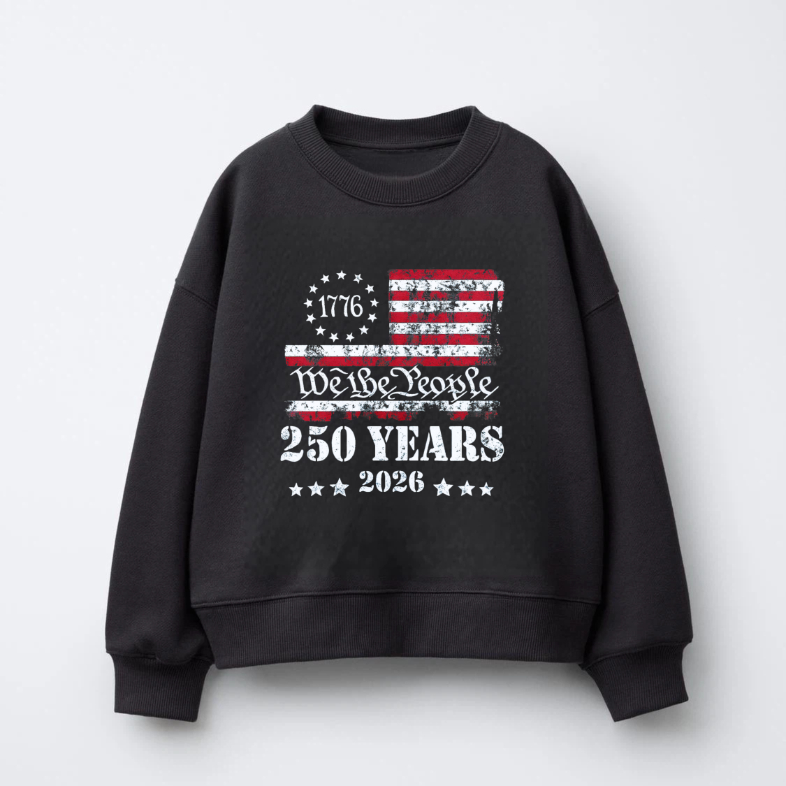 American Flag 1776 We The People 250 Years 2026 Independence Day Sweatshirt Black Crewneck Pullover Unisex Casual Top