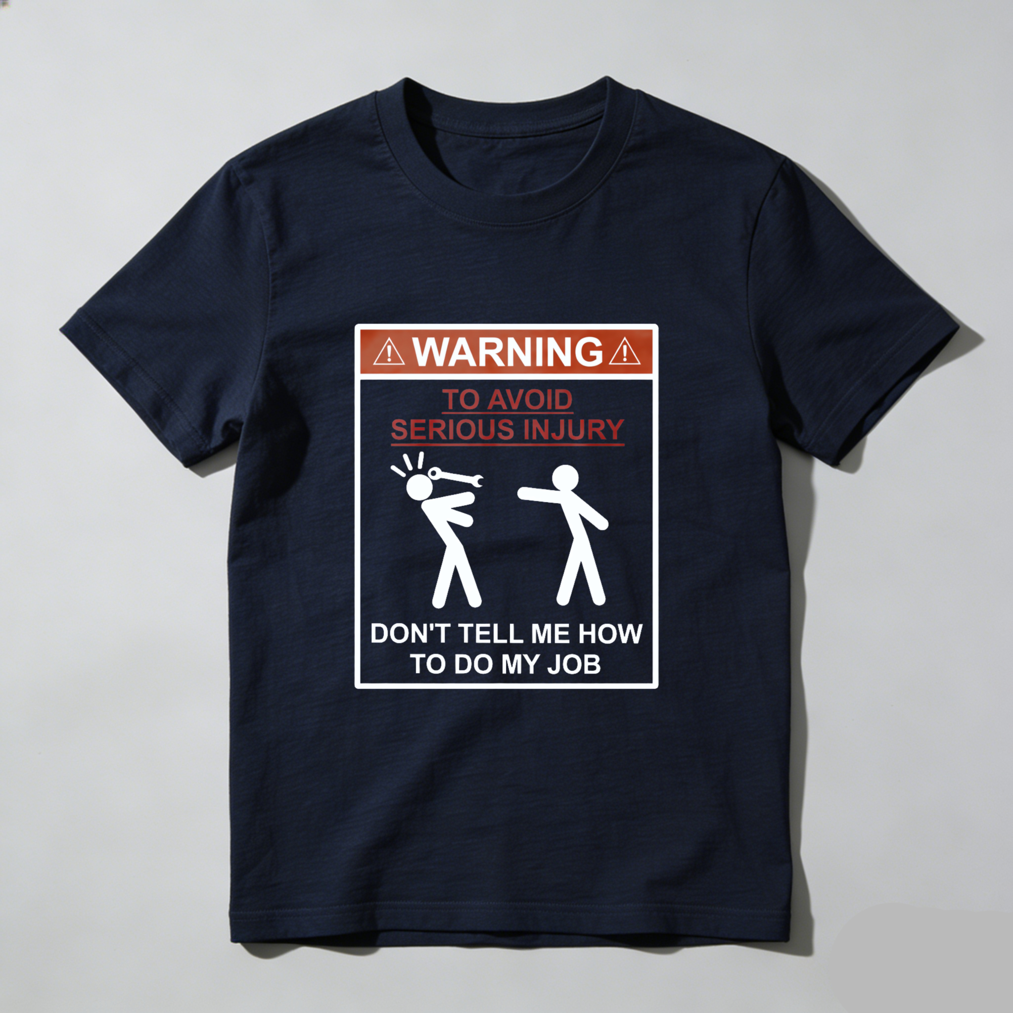 TEECURENT Warning Sign T Shirt Don T Tell Me How To Do My Job Funny Work Safety Humor Graphic Tee For Men And Women WOMEN