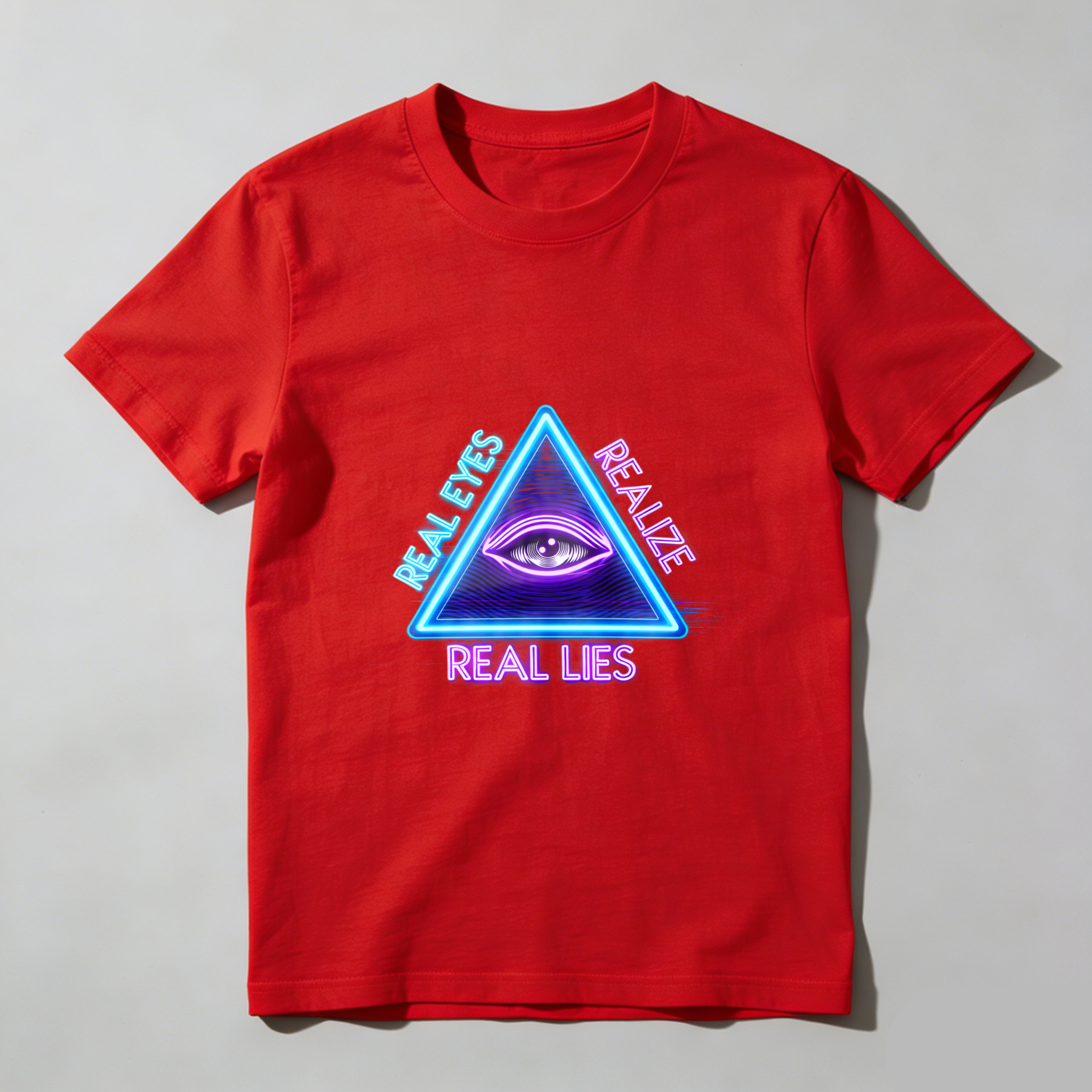 TEECURENT  Real Eyes Realize Real Lies Neon Triangle Eye Design TEECURENT