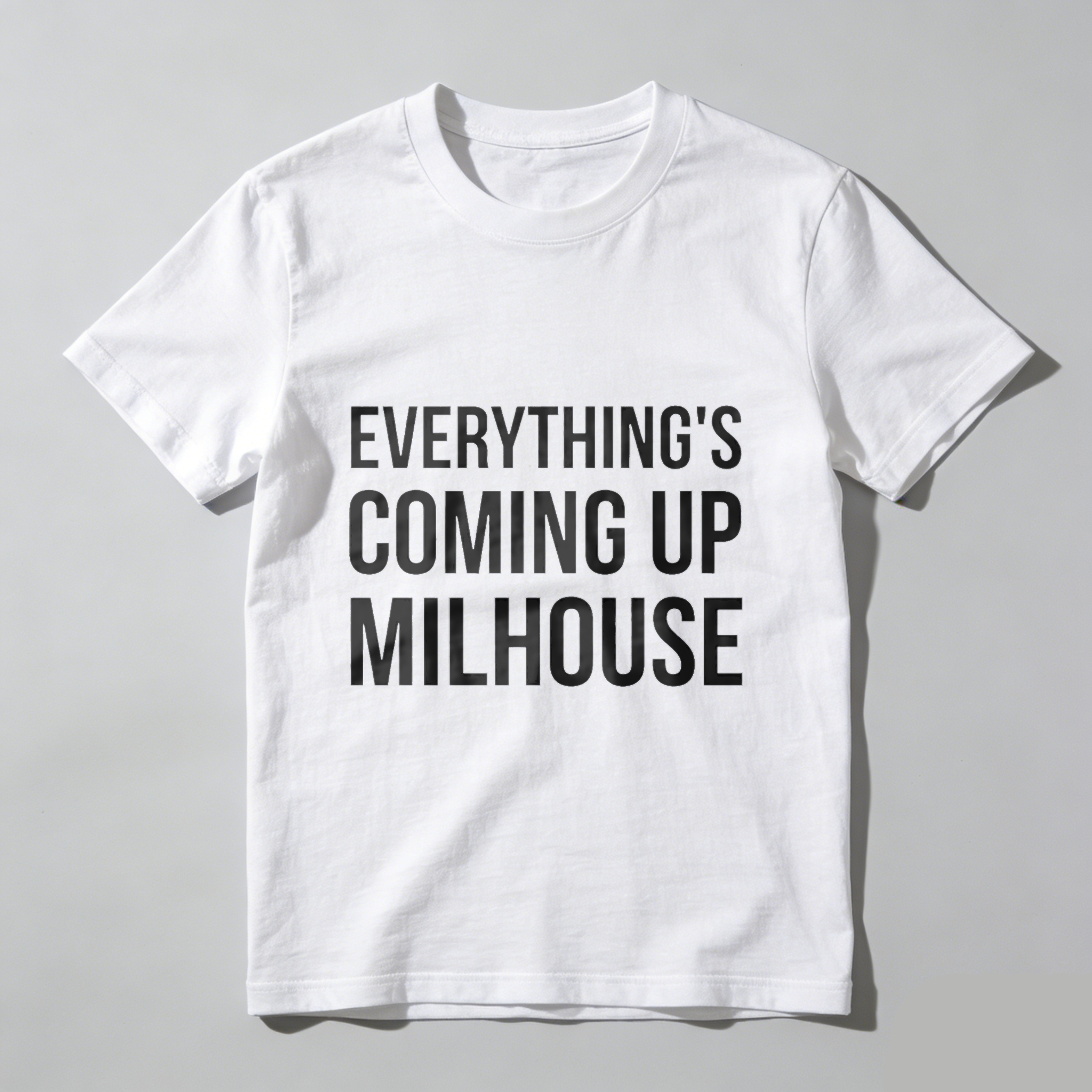 TEECURENT Everything's Coming Up Milhouse T Shirt Simpsons Quote Black Cotton Men Women Unisex Casual Wear