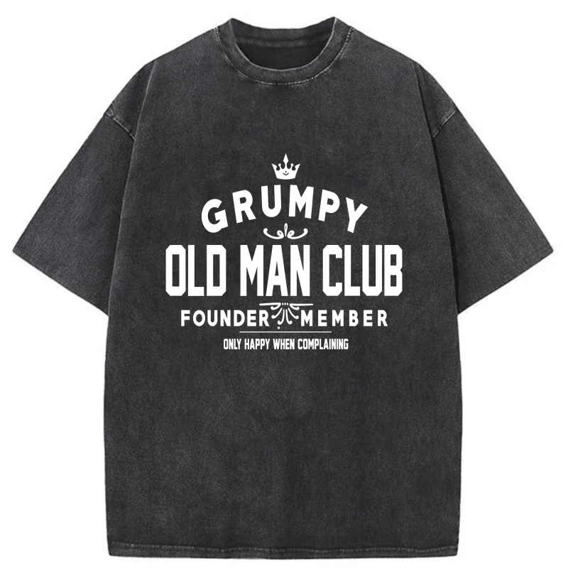 Grumpy Old Man Club Founder Member Only Happy When Complaining tshirt 100% cotton