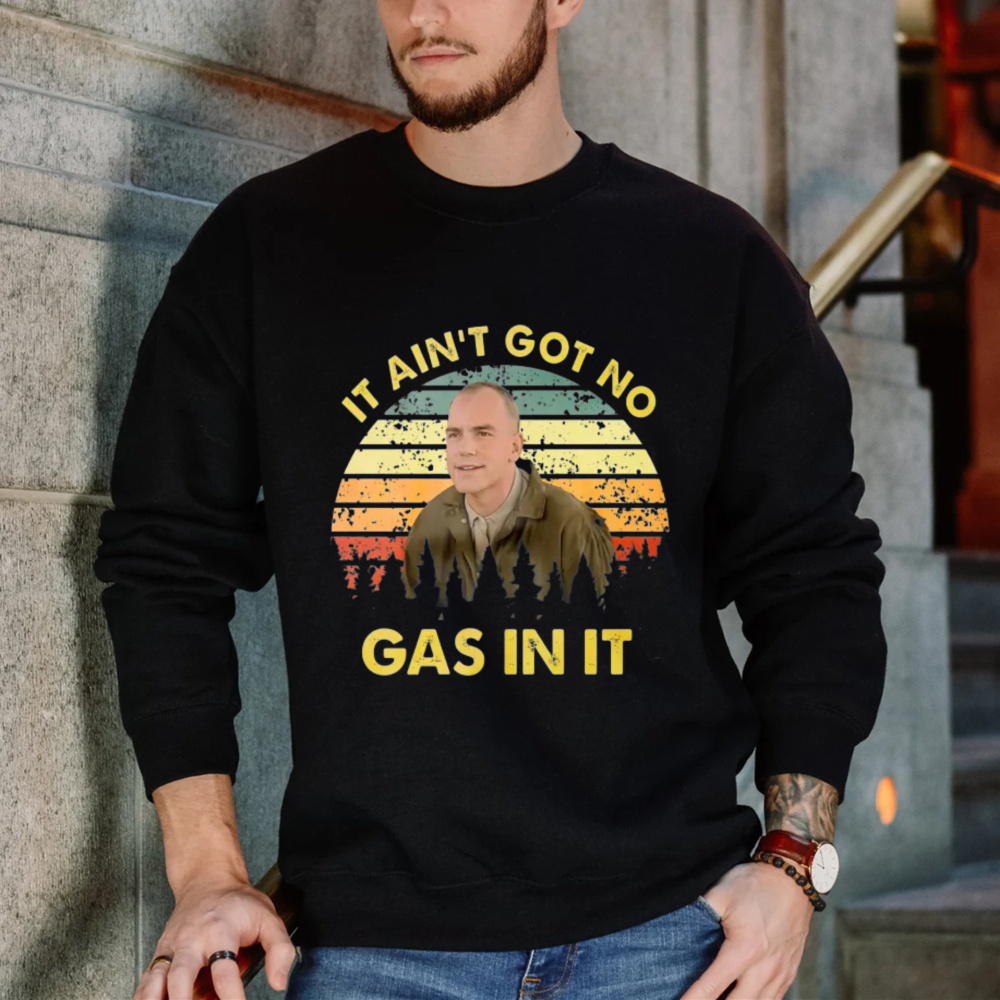 It Ain T Got No Gas In It Vintage Retro Sunset Sweatshirt