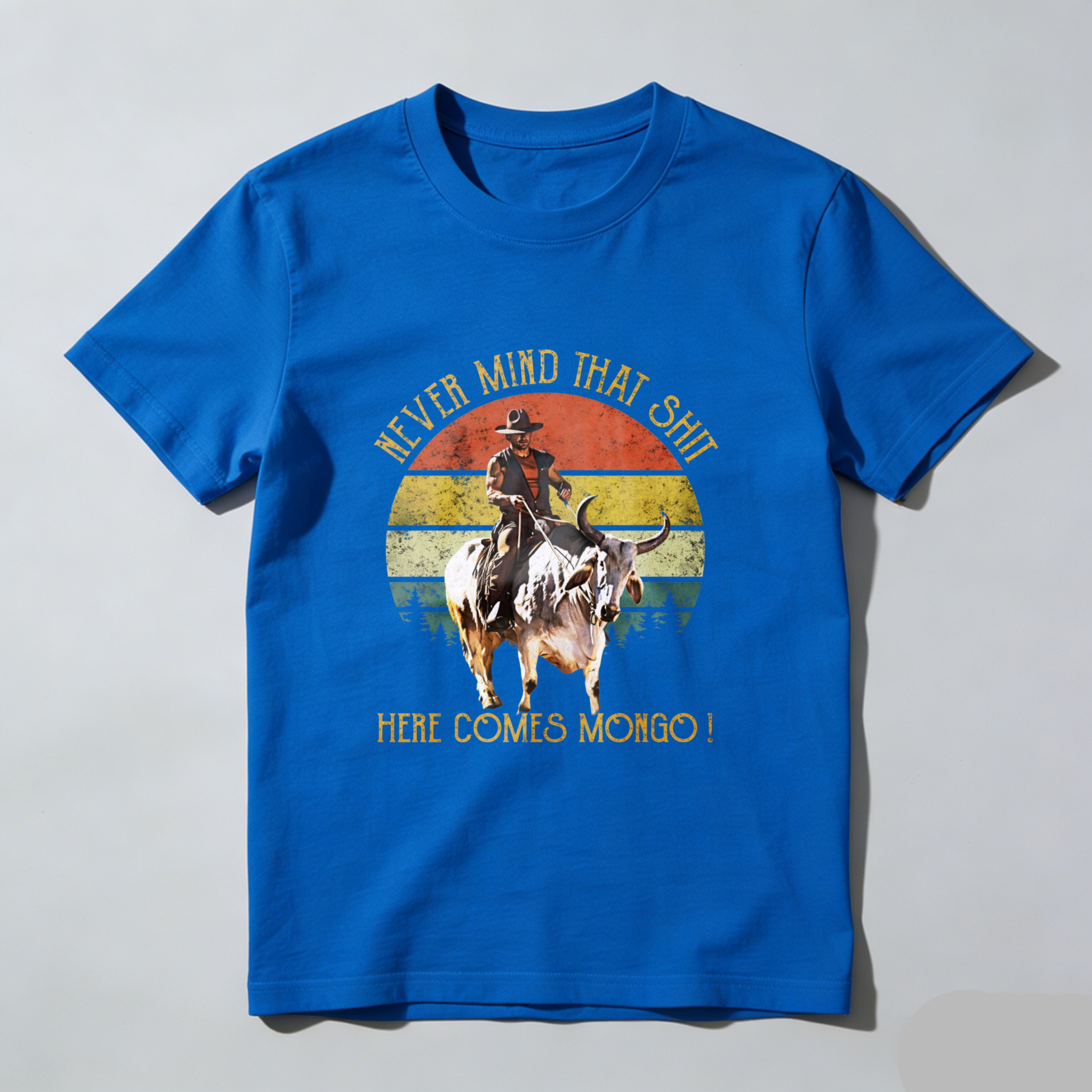 TEECURENT Never Mind That Shit Here Comes Mongo Western Cowboy Riding Bull Vintage Sunset T Shirt