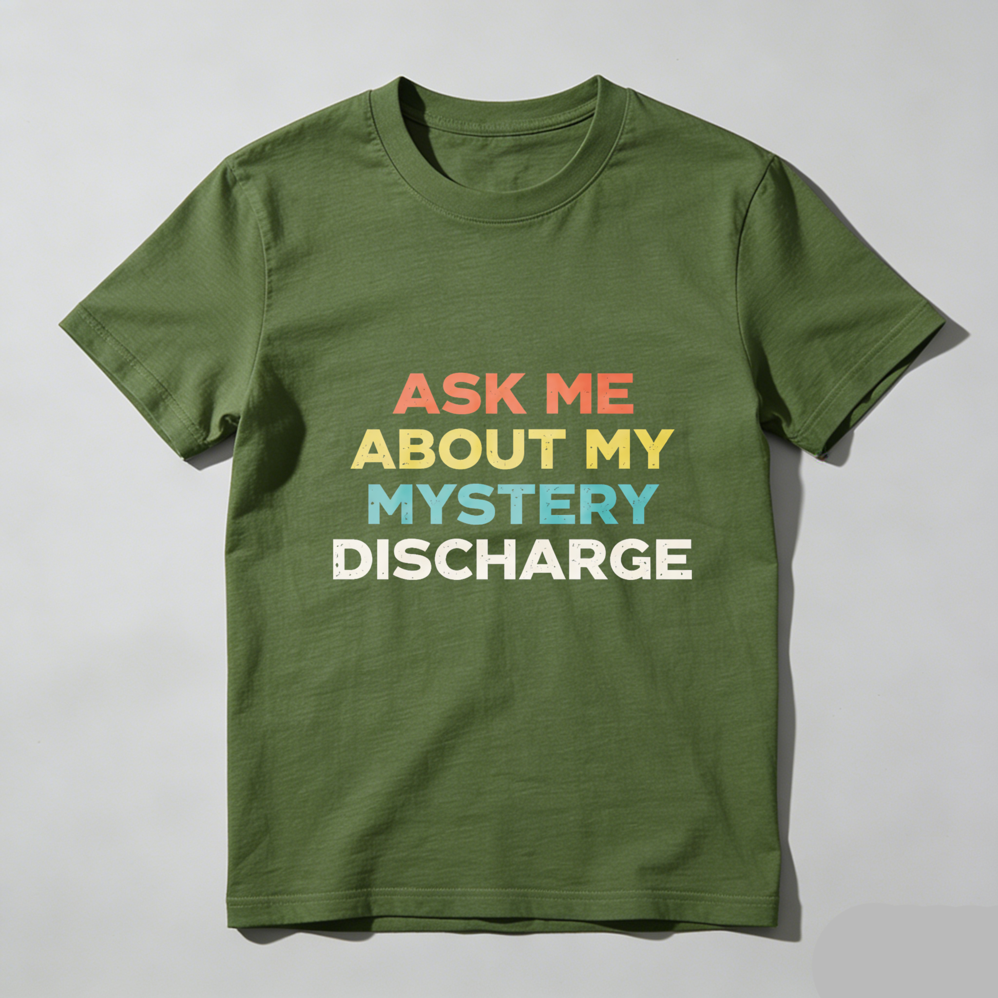 TEECURENTAsk Me About My Mystery Discharge T Shirt Funny Humor Statement Graphic Tee Black Colorful Text Design Unisex Casual Wear-TeeCurent