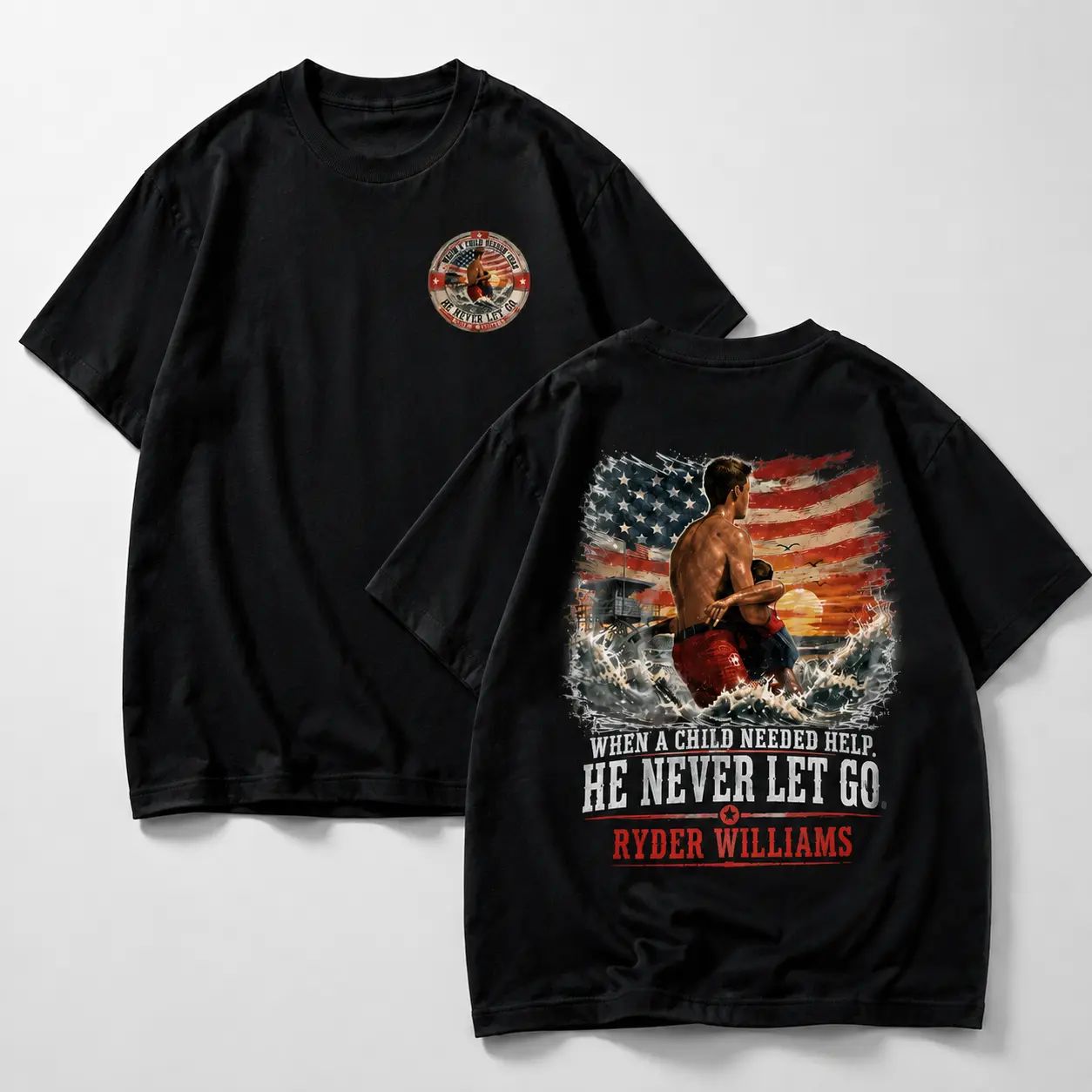 He Never Let Go Fist Year LifeGuard Hero American T-Shirt