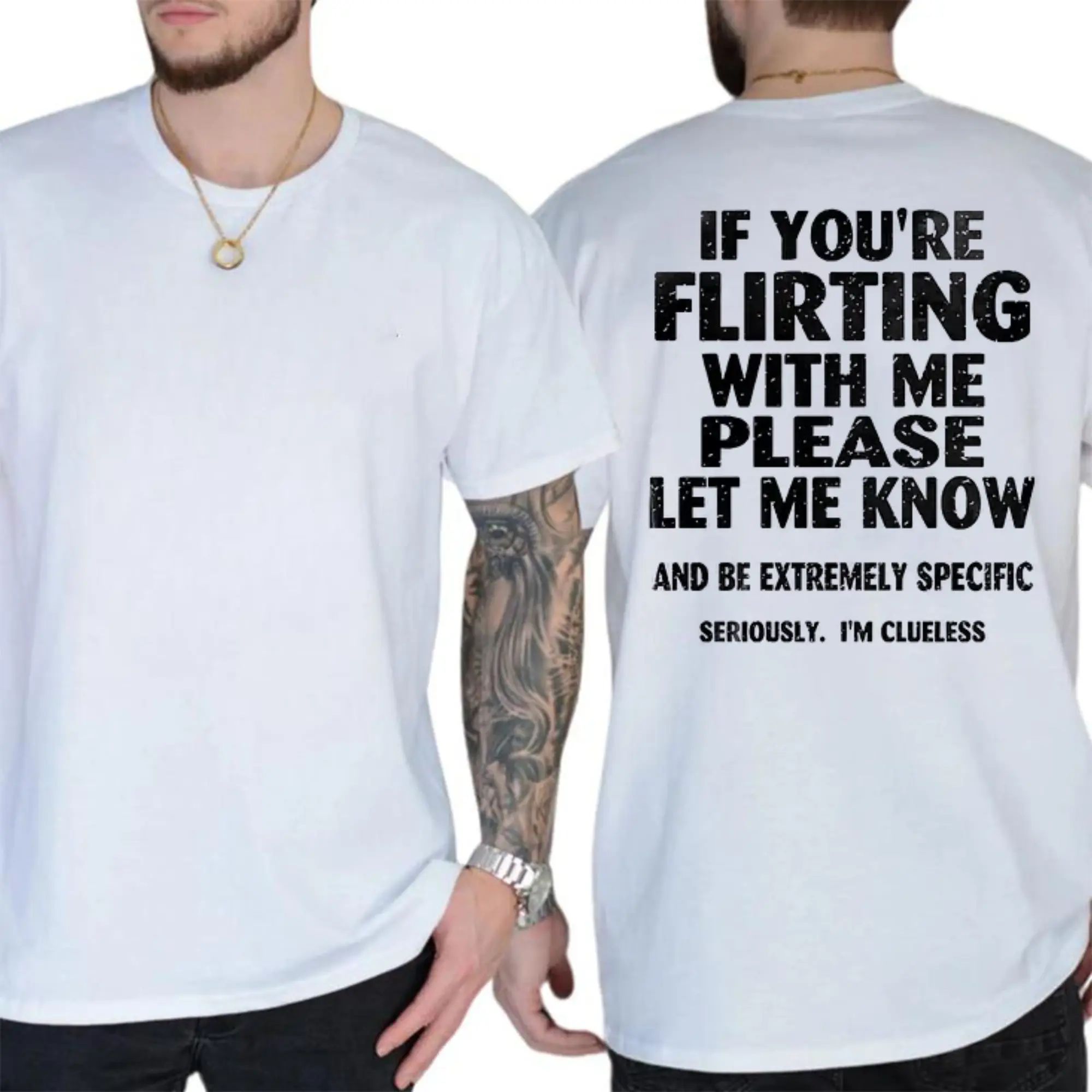If You're Flirting With Me Please Let Me Know Funny T-shirt