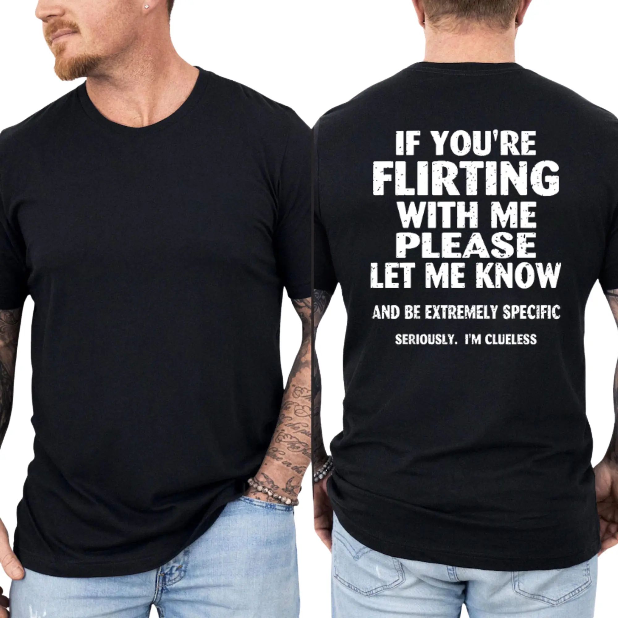 If You're Flirting With Me Please Let Me Know Funny T-shirt