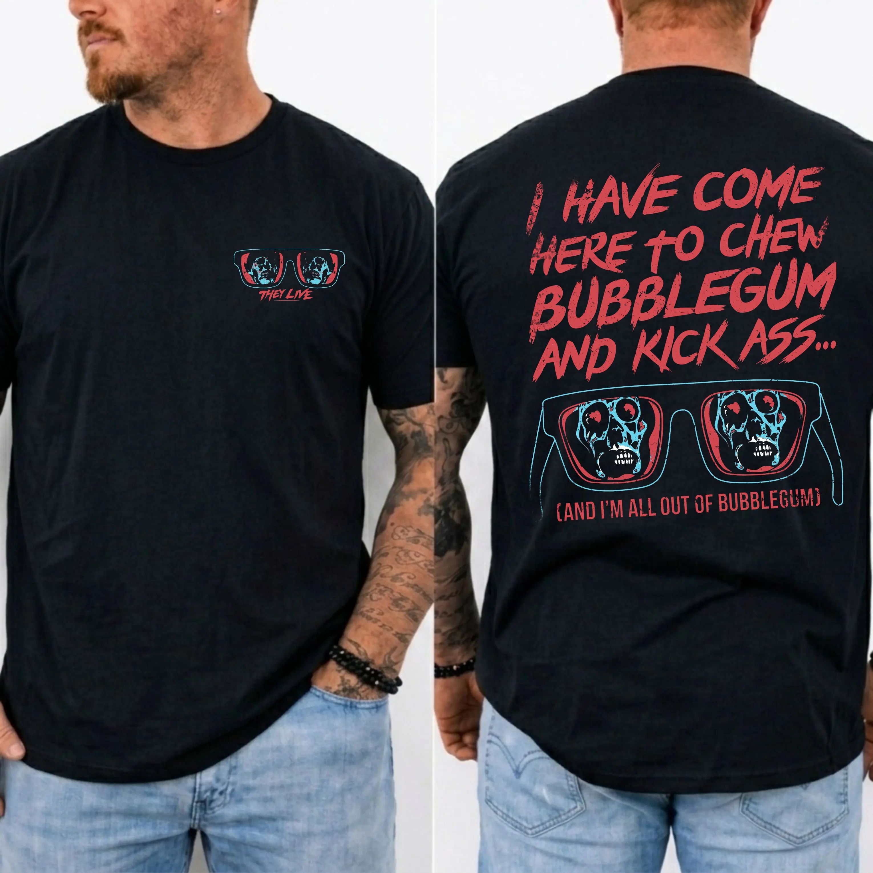 They Live I Have Come Here to Chew Bubblegum Vintage 80s Sci-Fi Horror Movie T-Shirt