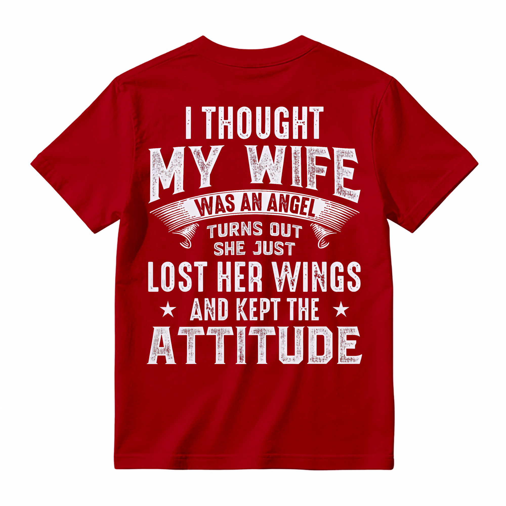 I Thought My Wife Was An Angel Funny Graphic T-shirt
