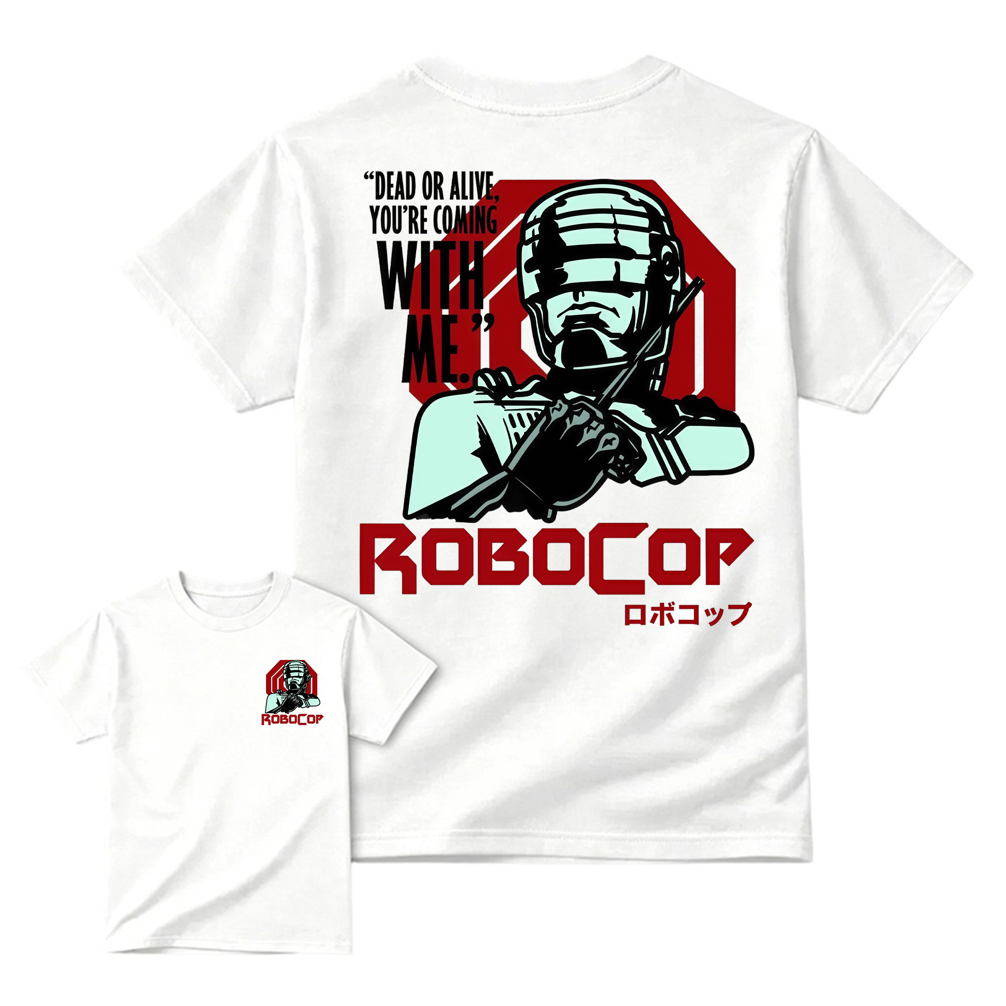 Rob0Cop Dead or Alive You're Coming With Me Retro Sci-Fi Movie Graphic Tee