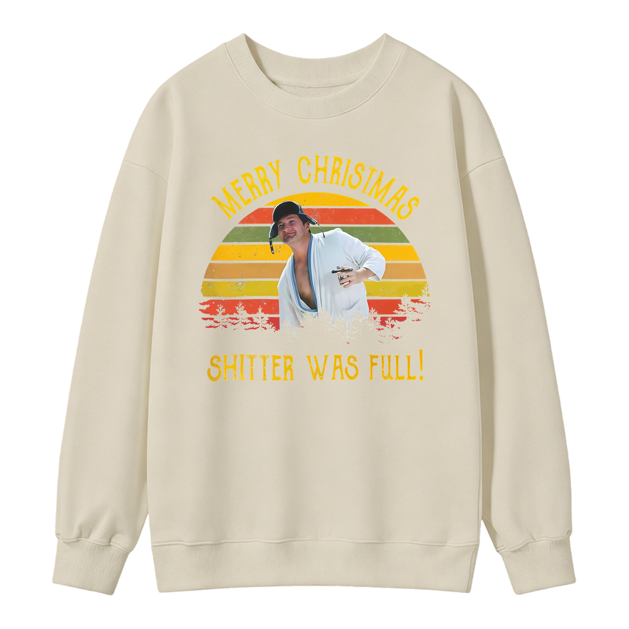Merry Christmas Shitter Was Full! Holiday Graphic Sweatshirt