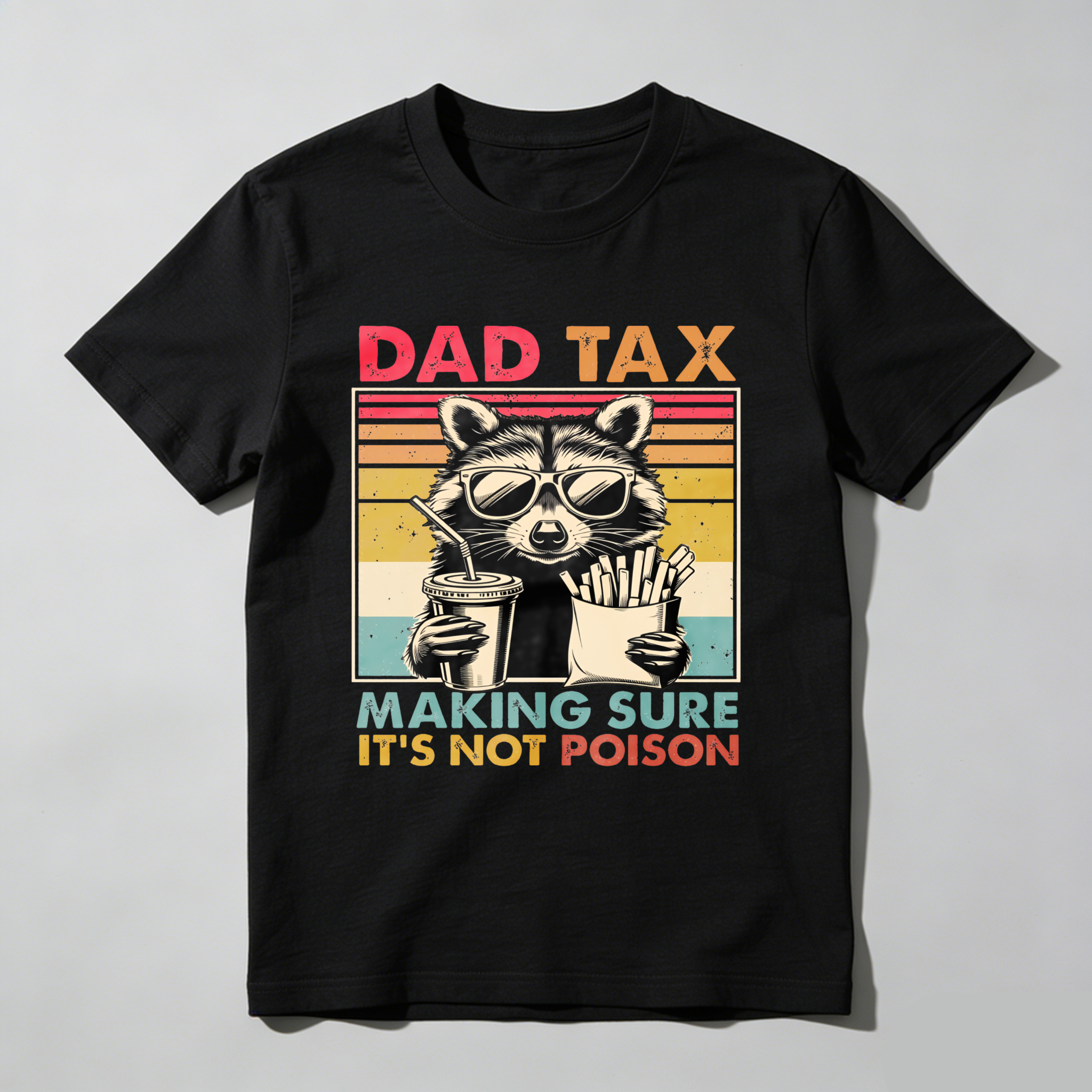 Dad Tax Raccoon Funny Dad T-Shirt