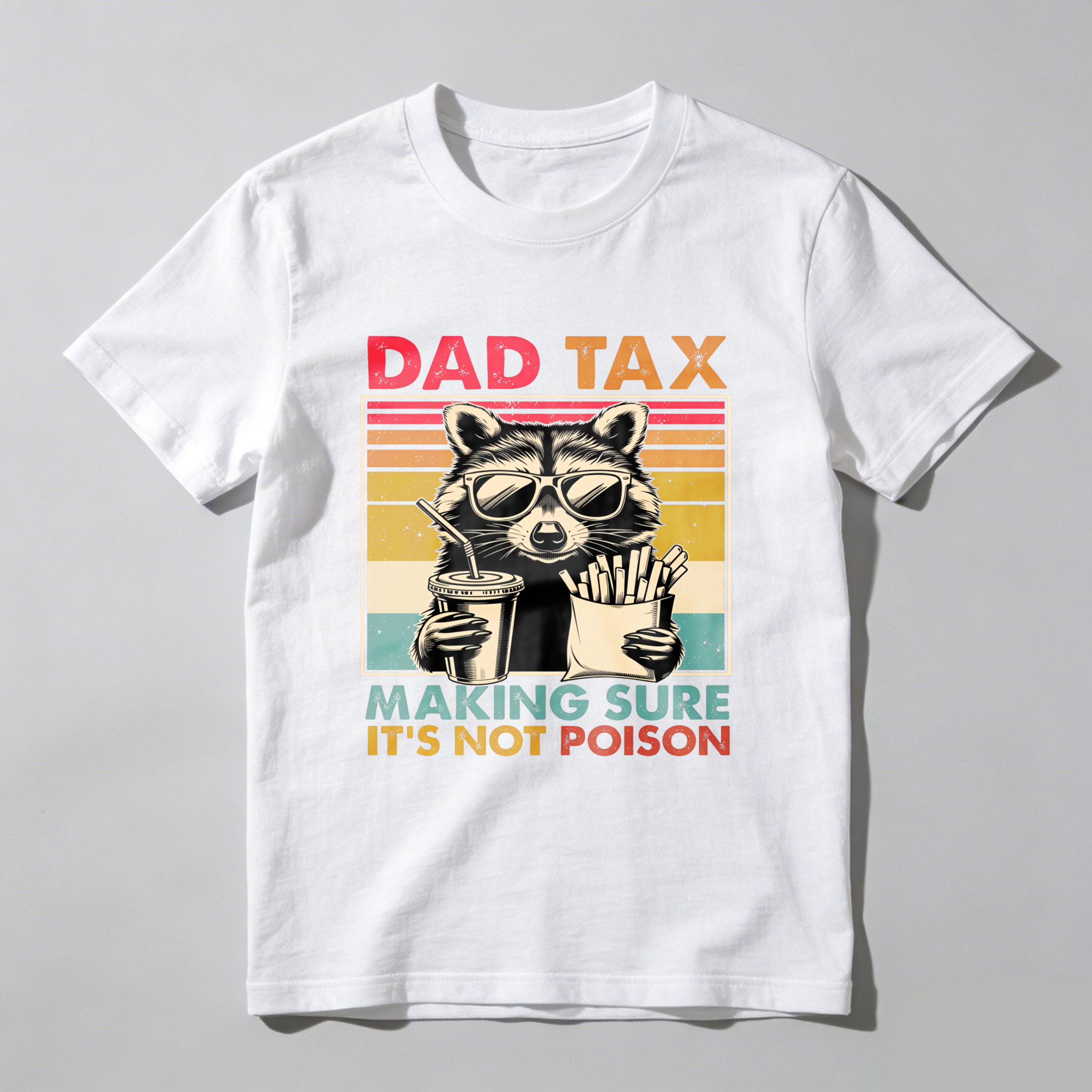 Dad Tax Raccoon Funny Dad T-Shirt