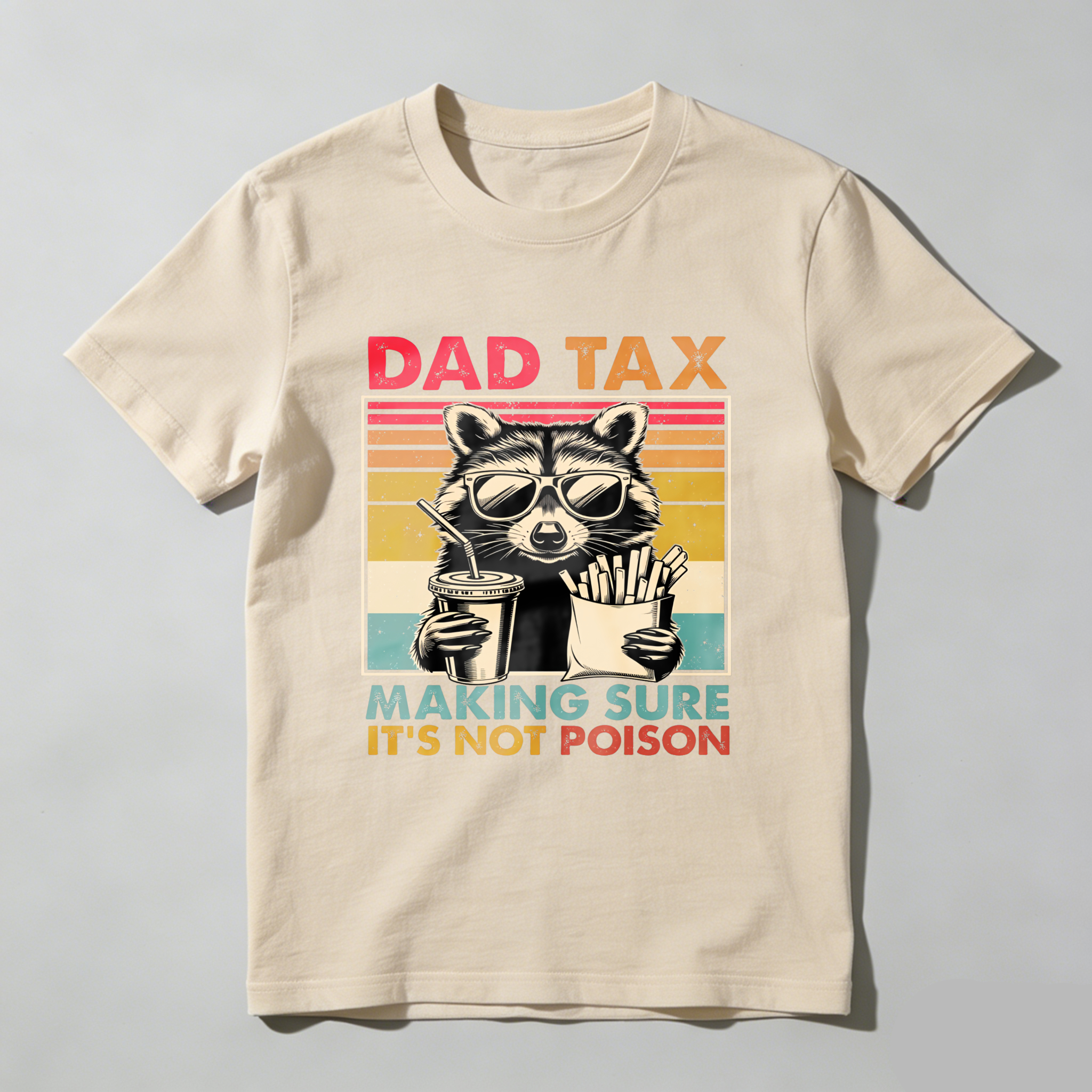 Dad Tax Raccoon Funny Dad T-Shirt