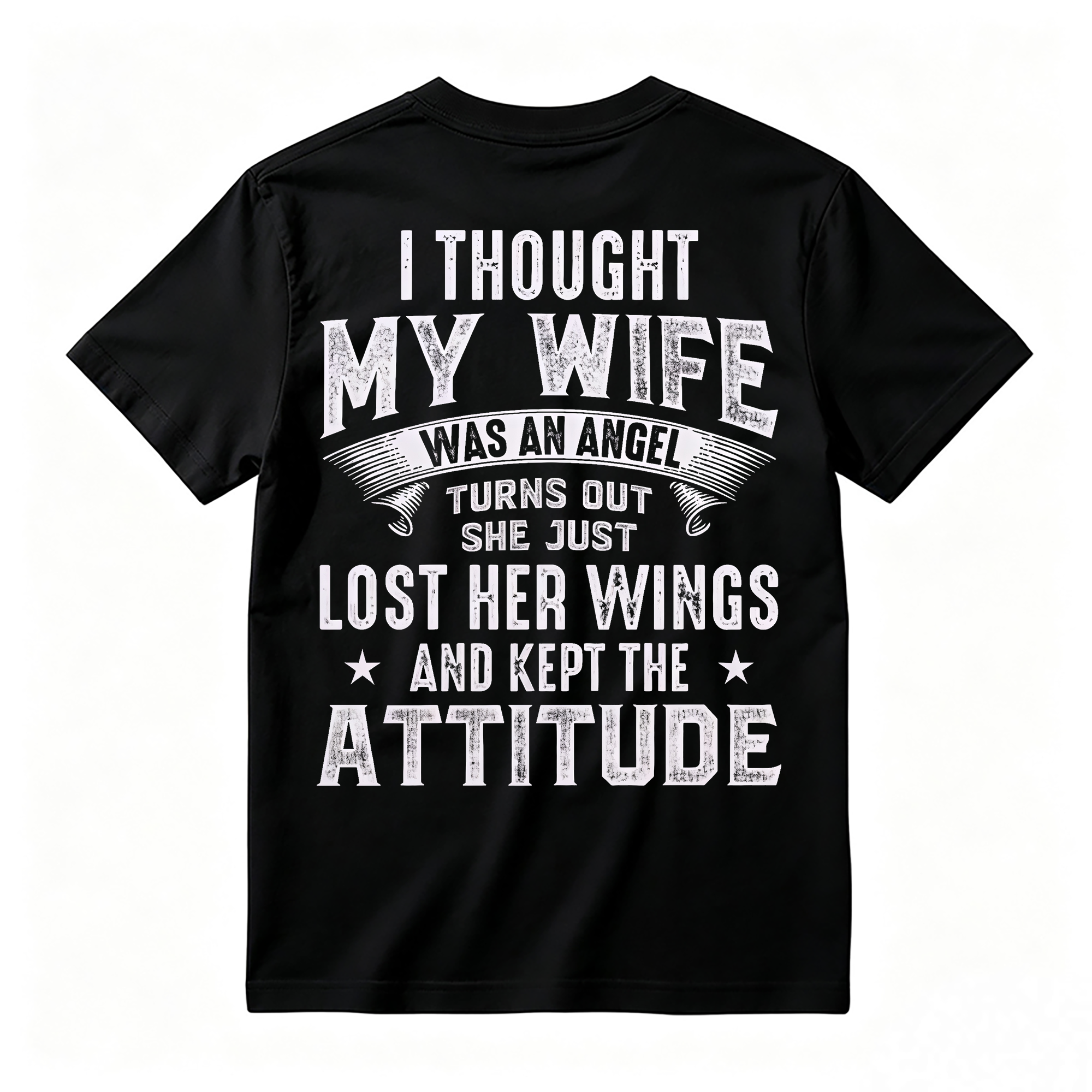 I Thought My Wife Was An Angel Funny Graphic T-shirt