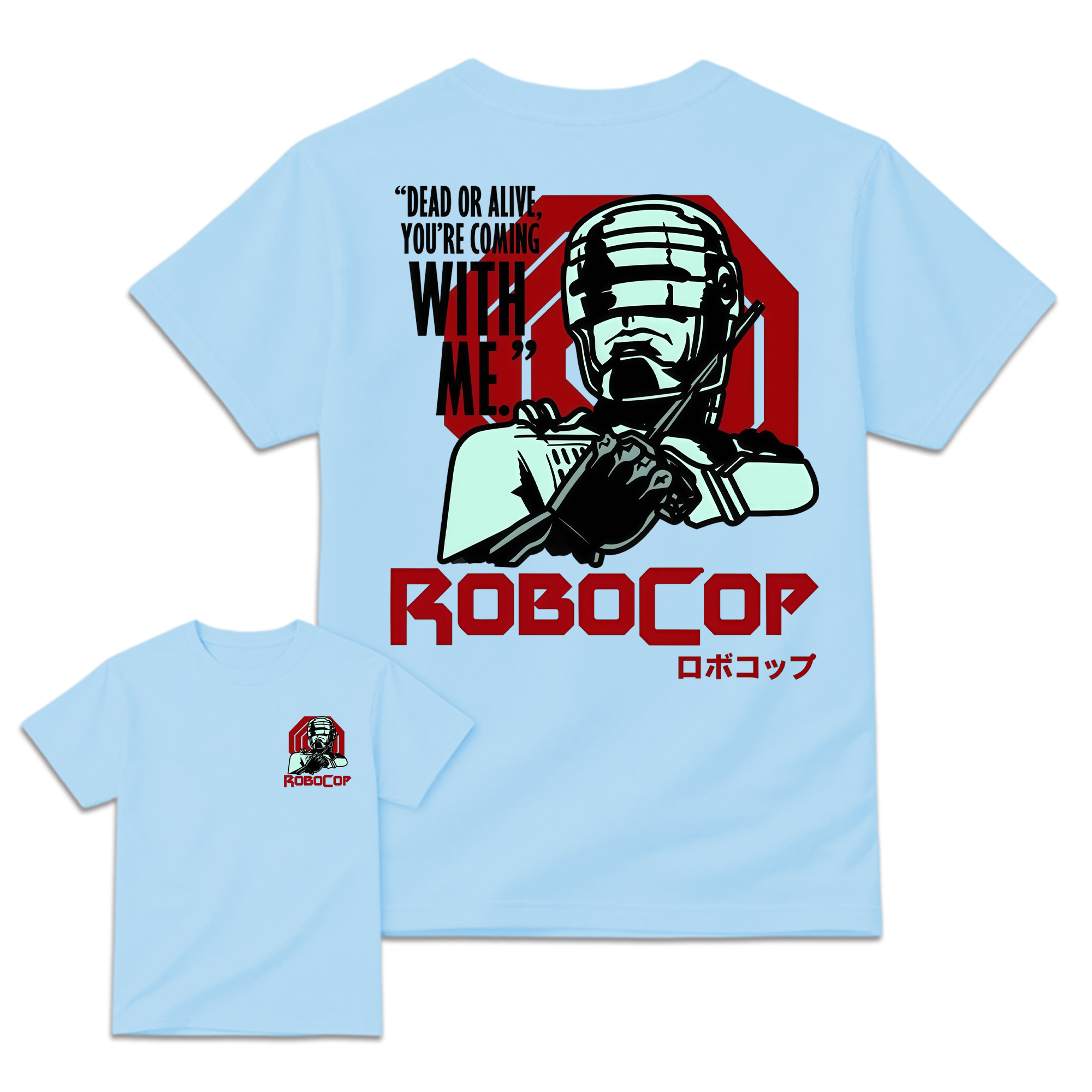 Rob0Cop Dead or Alive You're Coming With Me Retro Sci-Fi Movie Graphic Tee