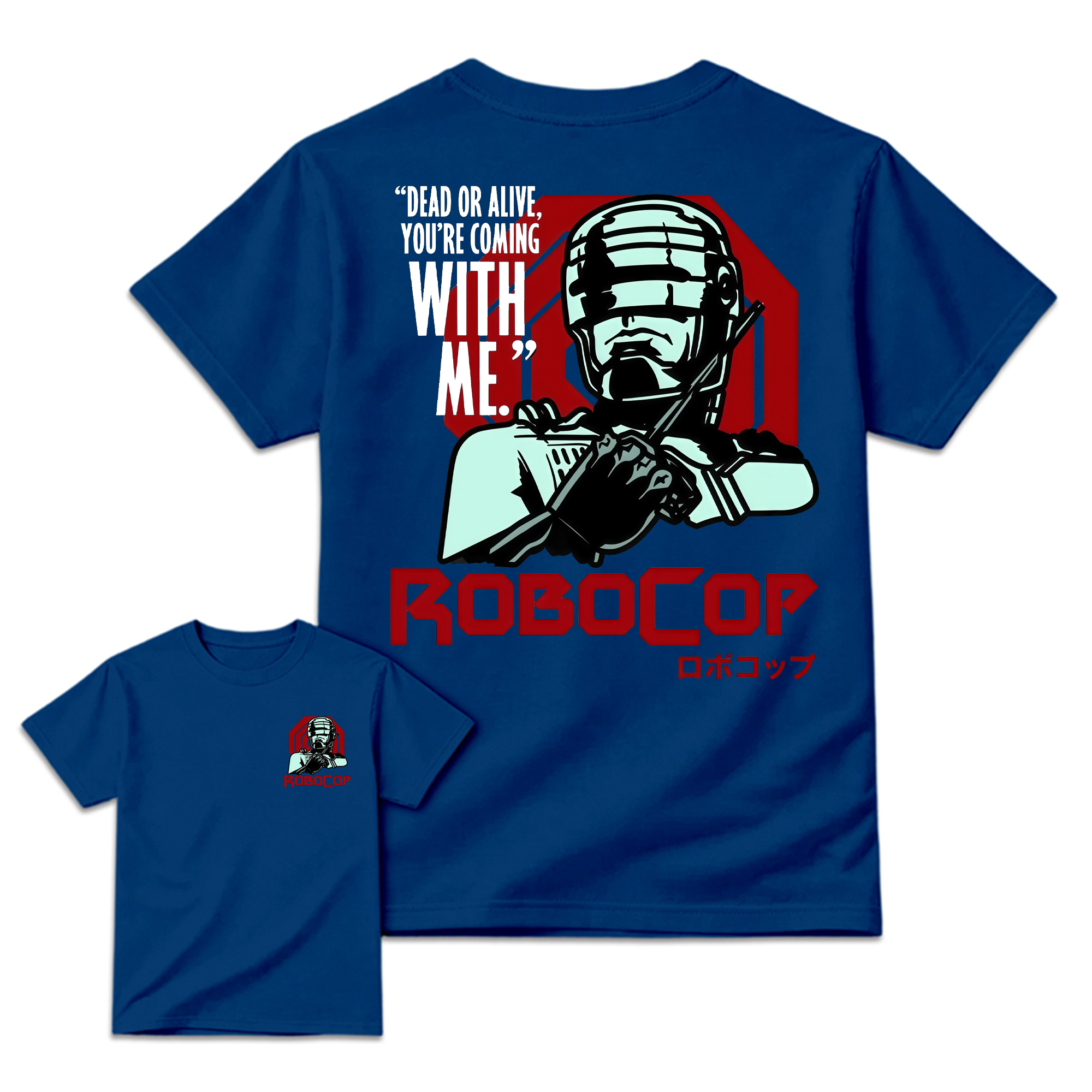 Rob0Cop Dead or Alive You're Coming With Me Retro Sci-Fi Movie Graphic Tee