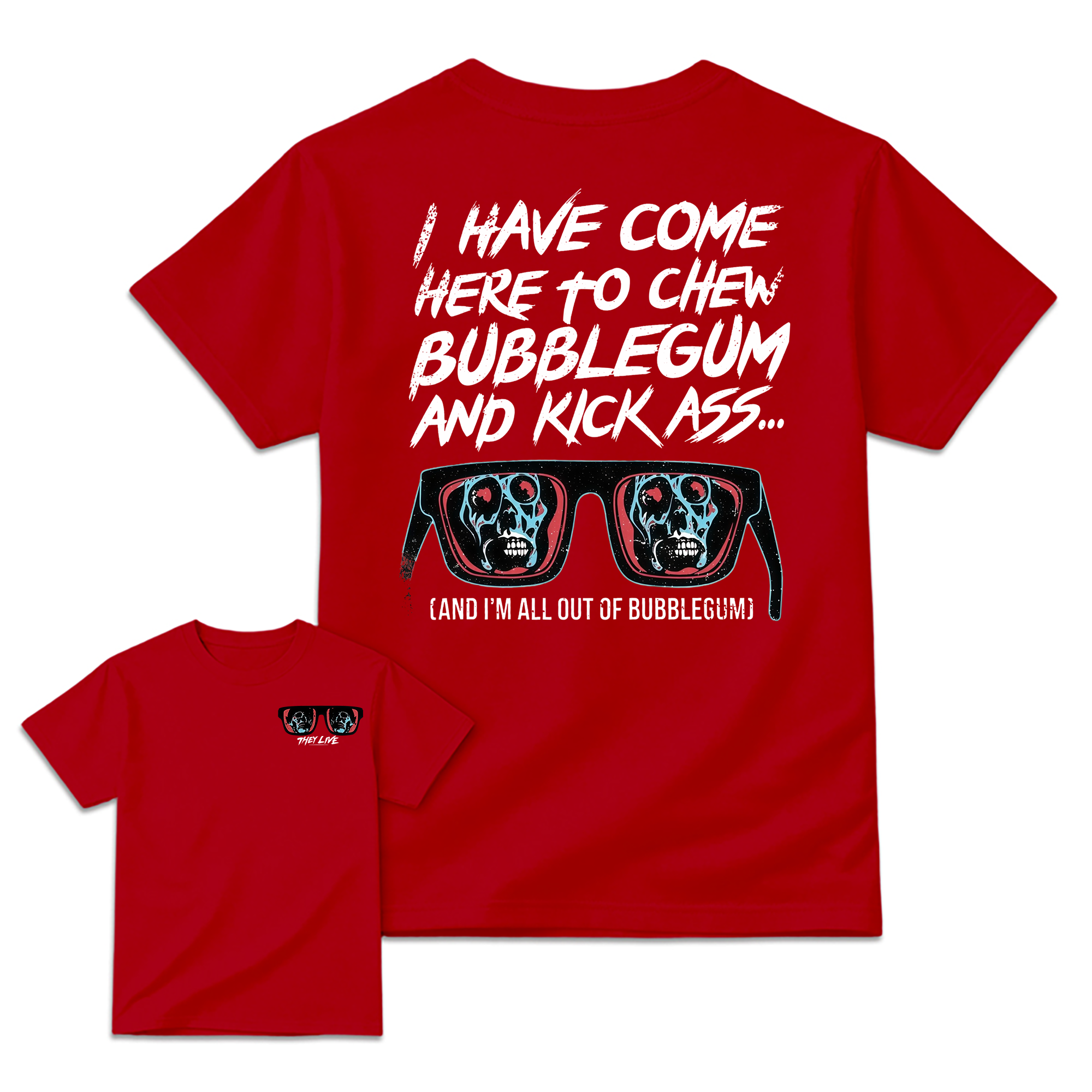 They Live I Have Come Here to Chew Bubblegum Vintage 80s Sci-Fi Horror Movie T-Shirt