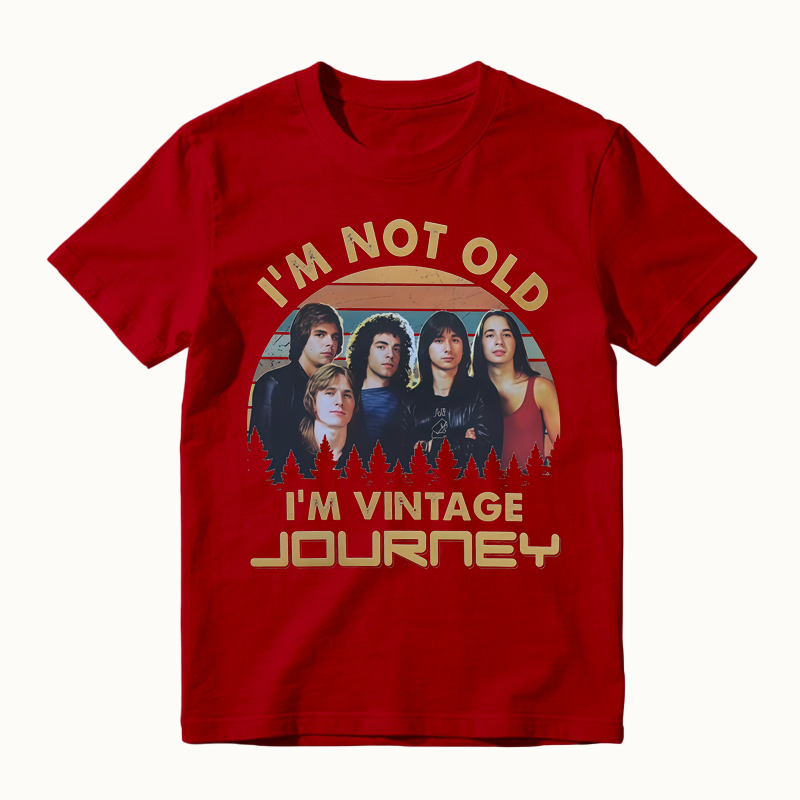 I'm Not Old I'm Vintage J0URNEY Band Retro Music T-shirt