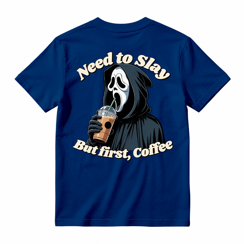 Need To Slay But First Coffee Funny Ghost Face Horror Graphic Tee