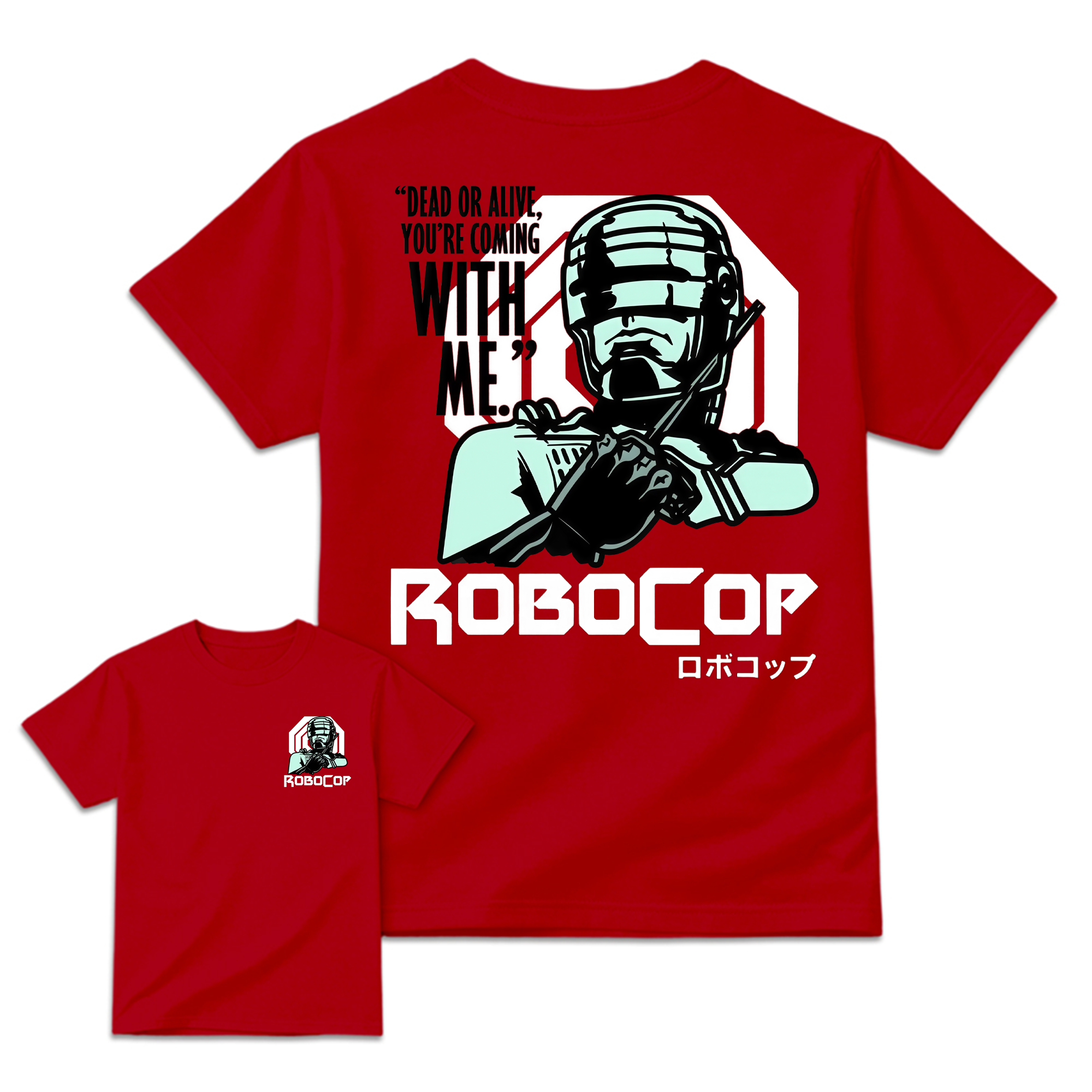 Rob0Cop Dead or Alive You're Coming With Me Retro Sci-Fi Movie Graphic Tee
