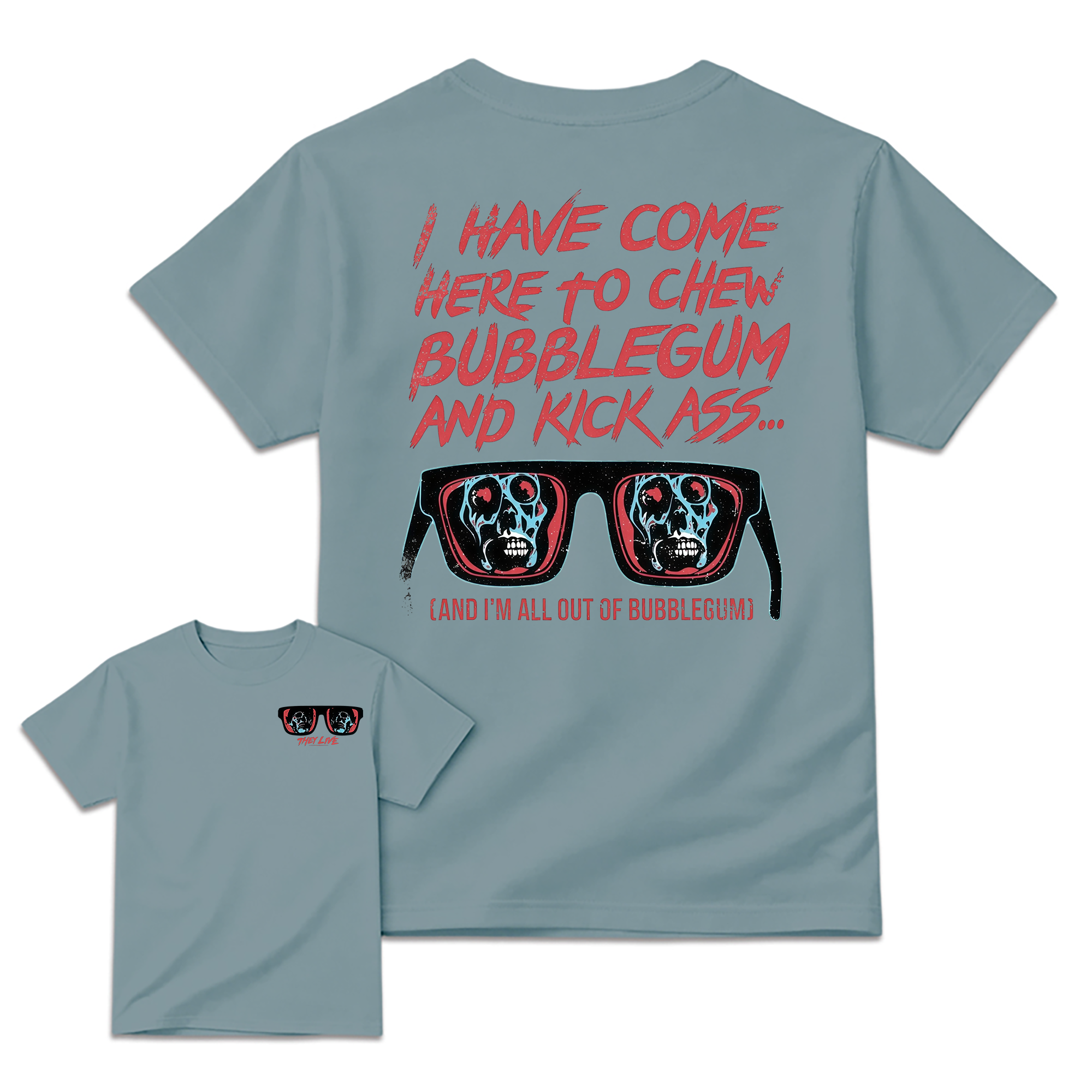 They Live I Have Come Here to Chew Bubblegum Vintage 80s Sci-Fi Horror Movie T-Shirt