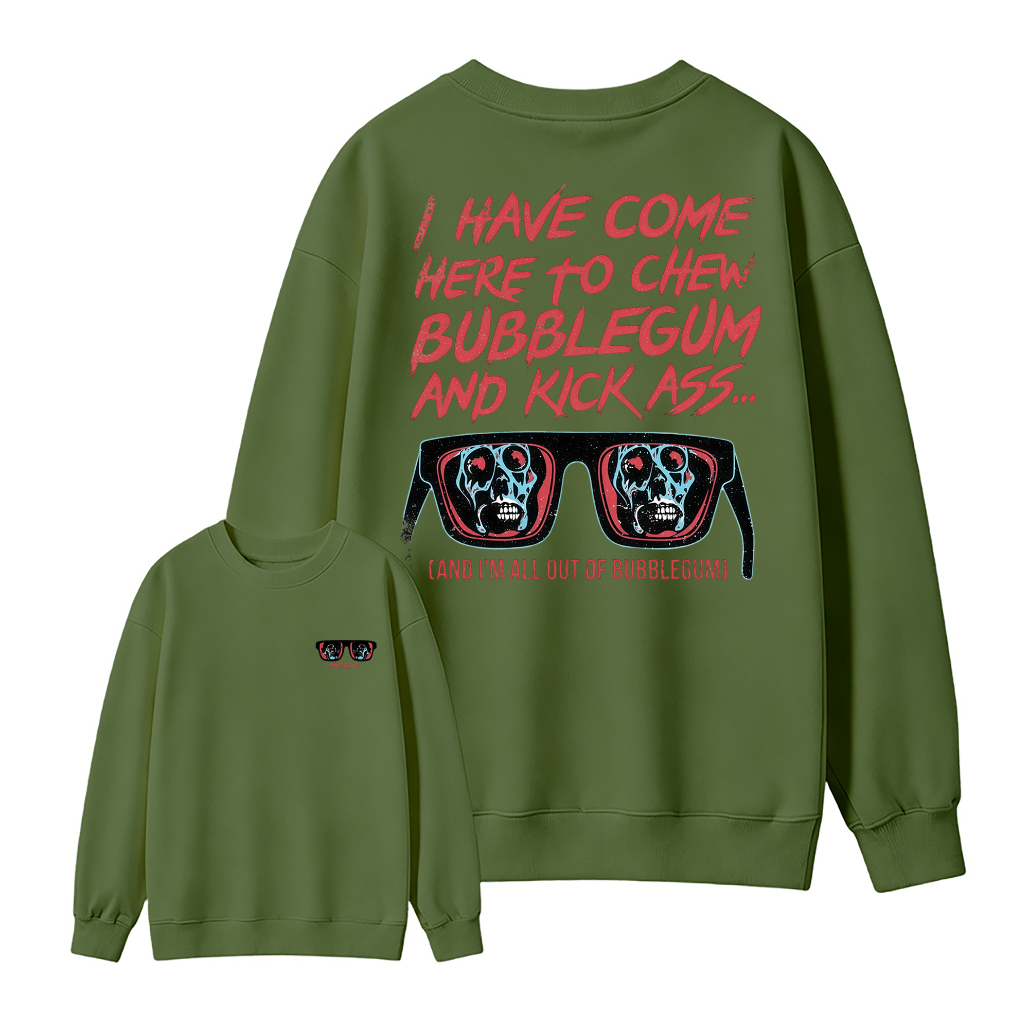 They Live I Have Come Here to Chew Bubblegum Vintage 80s Sci-Fi Horror Movie Sweatshirt