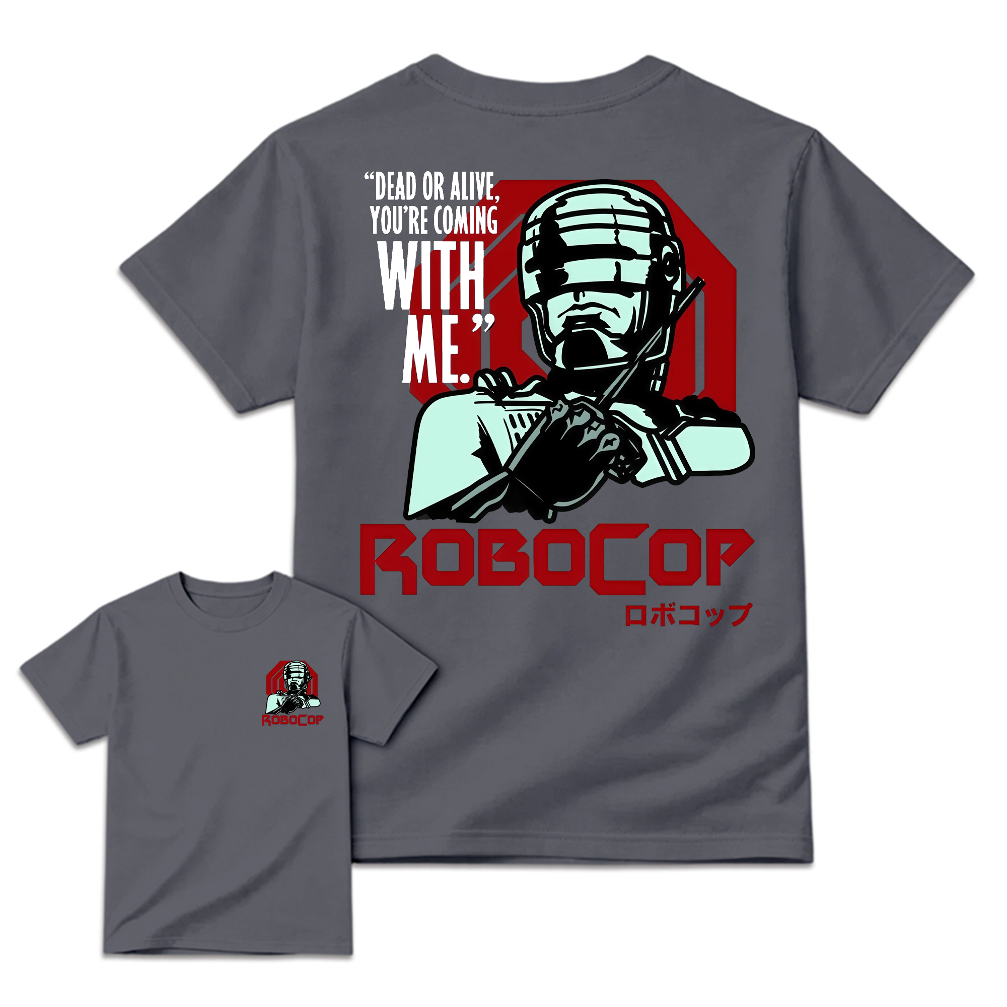 Rob0Cop Dead or Alive You're Coming With Me Retro Sci-Fi Movie Graphic Tee