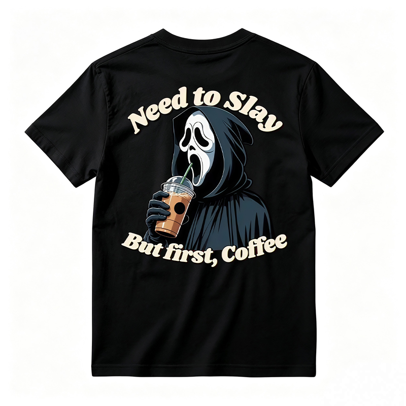 Need To Slay But First Coffee Funny Ghost Face Horror Graphic Tee