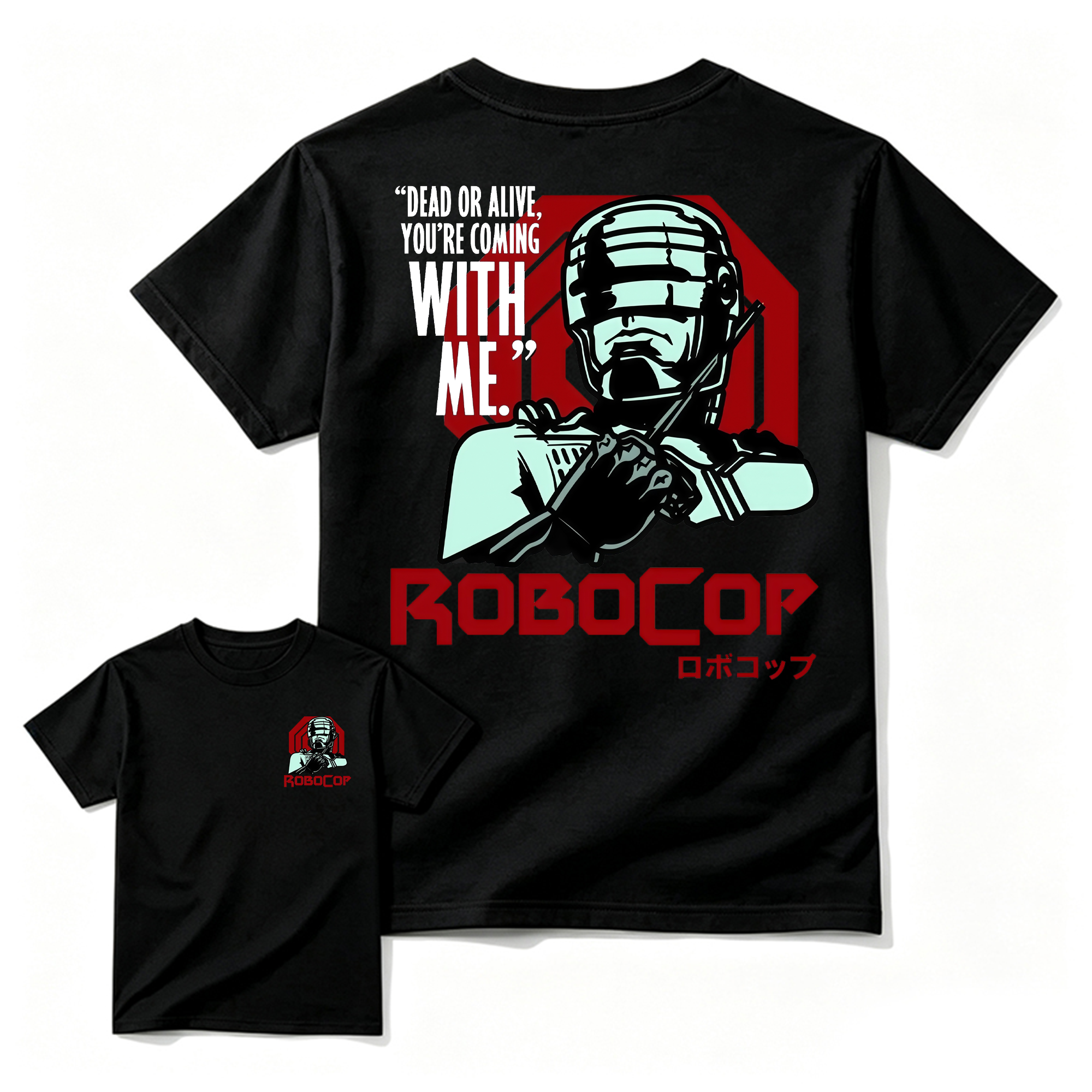 Rob0Cop Dead or Alive You're Coming With Me Retro Sci-Fi Movie Graphic Tee
