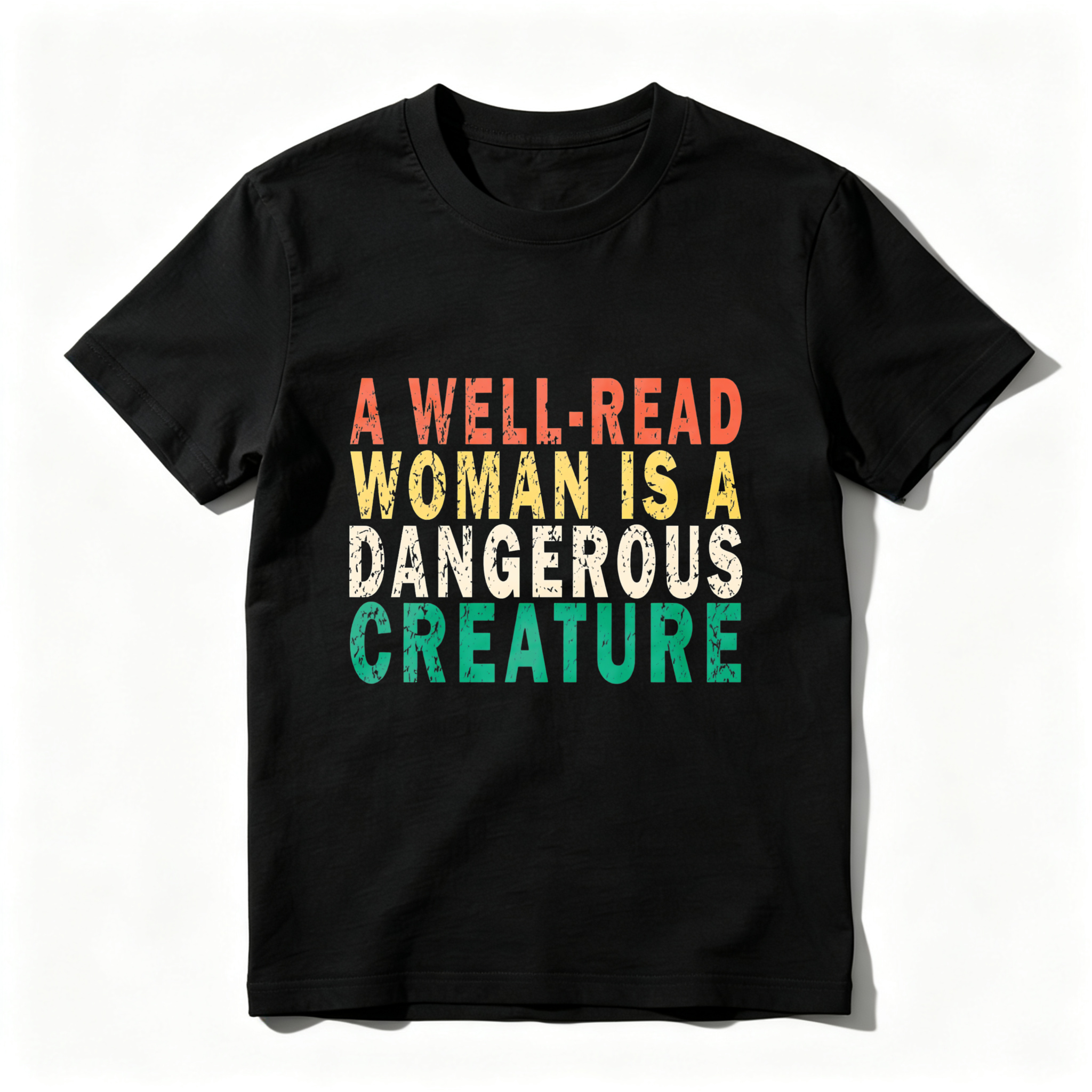Wardrobecart A Well Read Woman Is A Dangerous Creature Tshirt